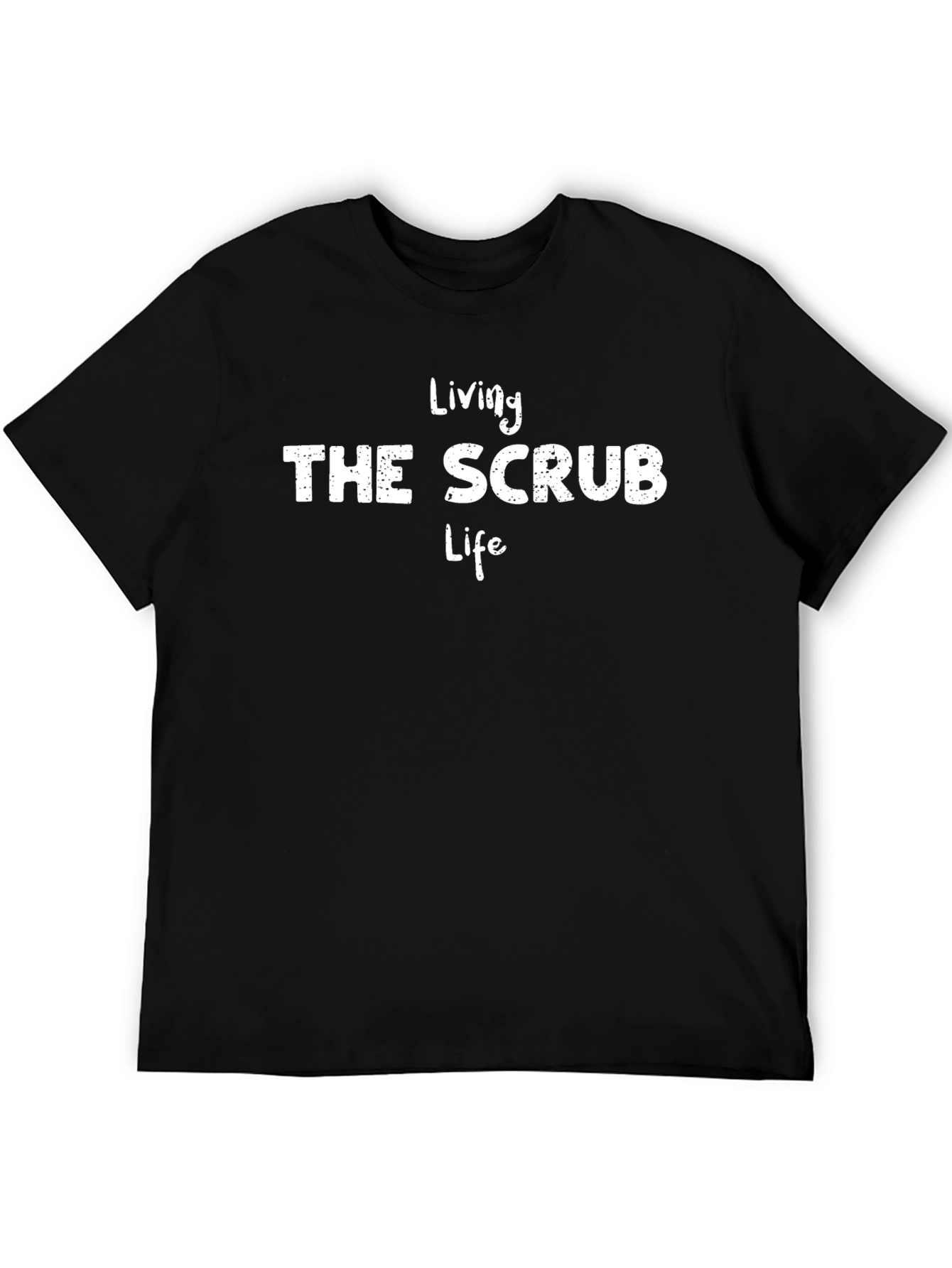 Living the Scrub Life Black T-Shirt
