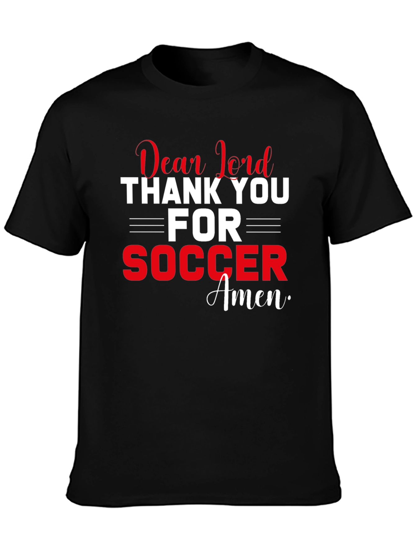 Dear Lord Soccer T-Shirt - Faith Inspired