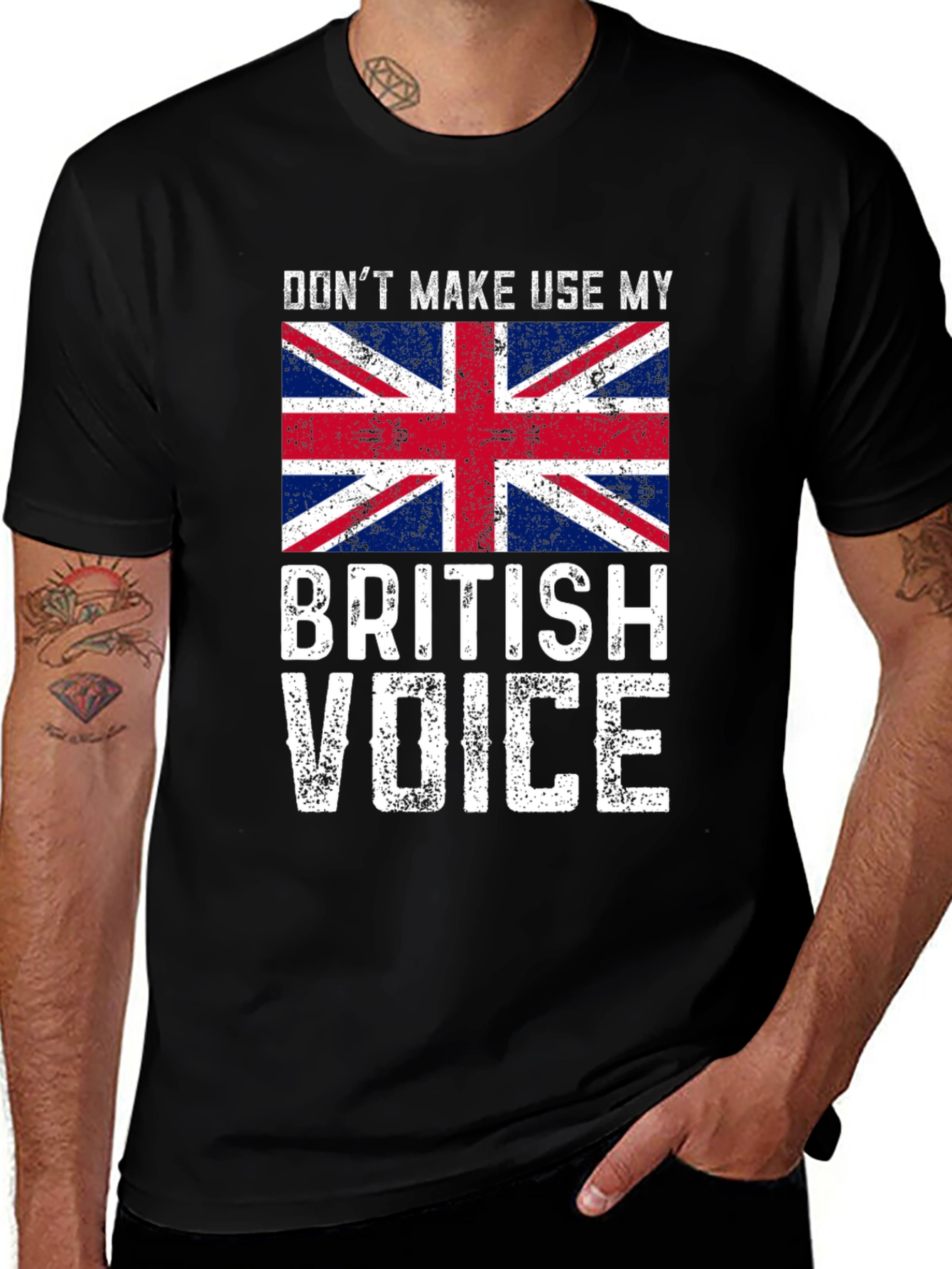 Dont Make Me Use My British Voice T-Shirt