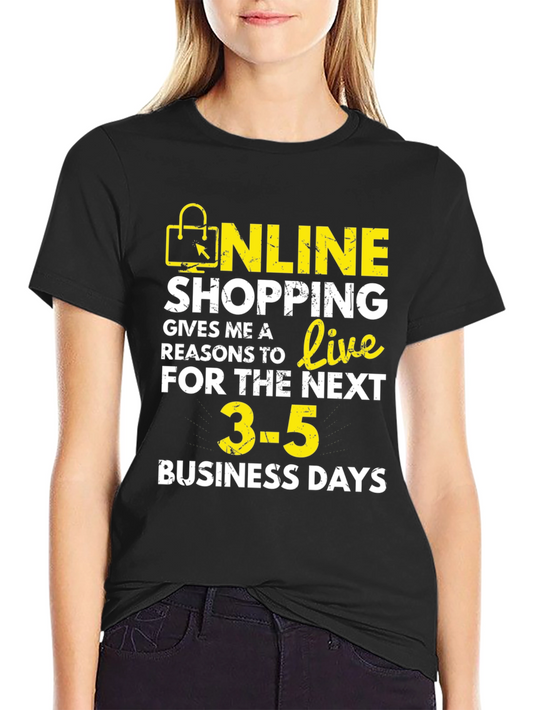 Online Shopping T-Shirt - Funny Shopper Tee
