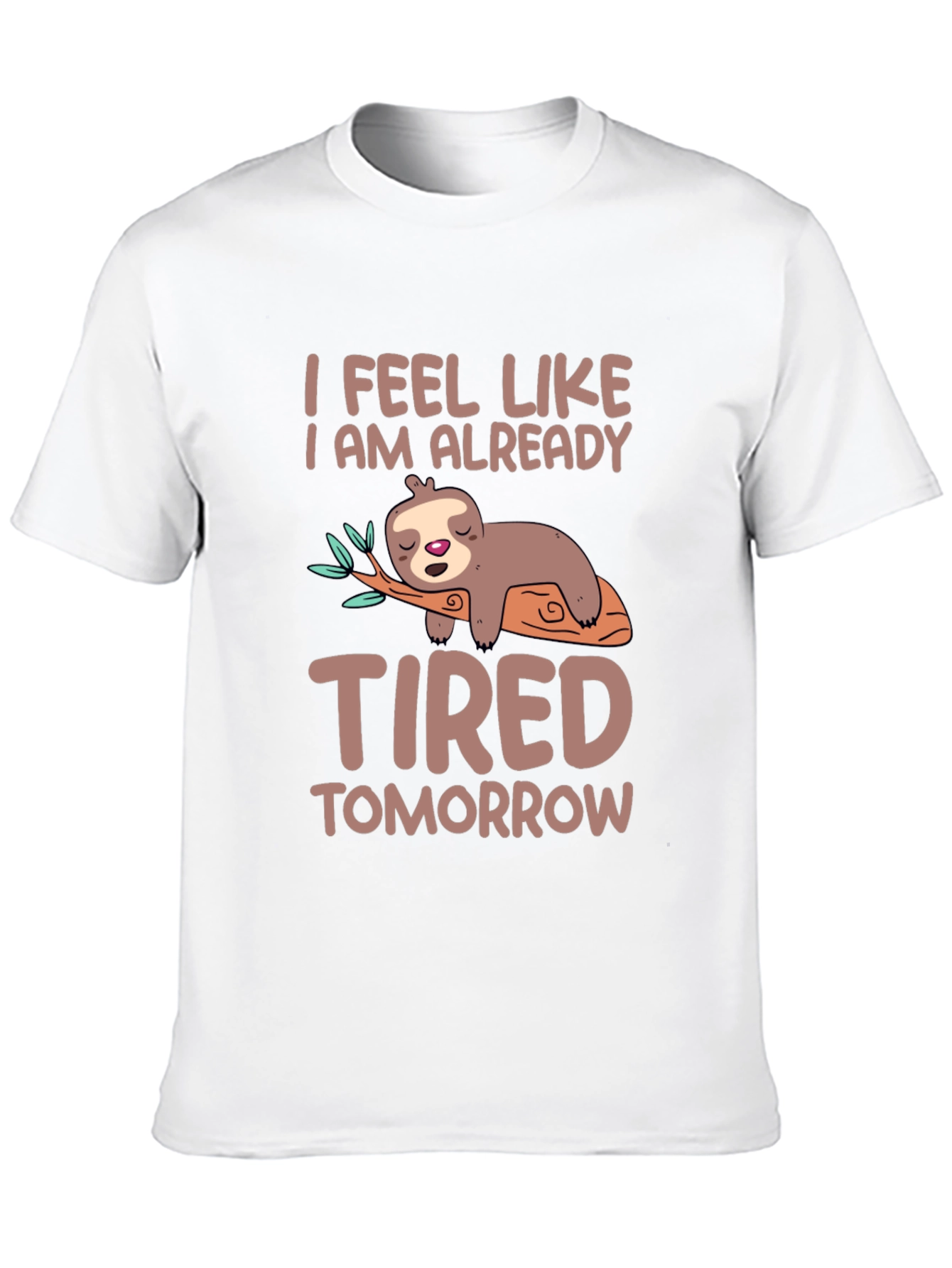 Funny Sloth Tired Tomorrow Graphic Tee