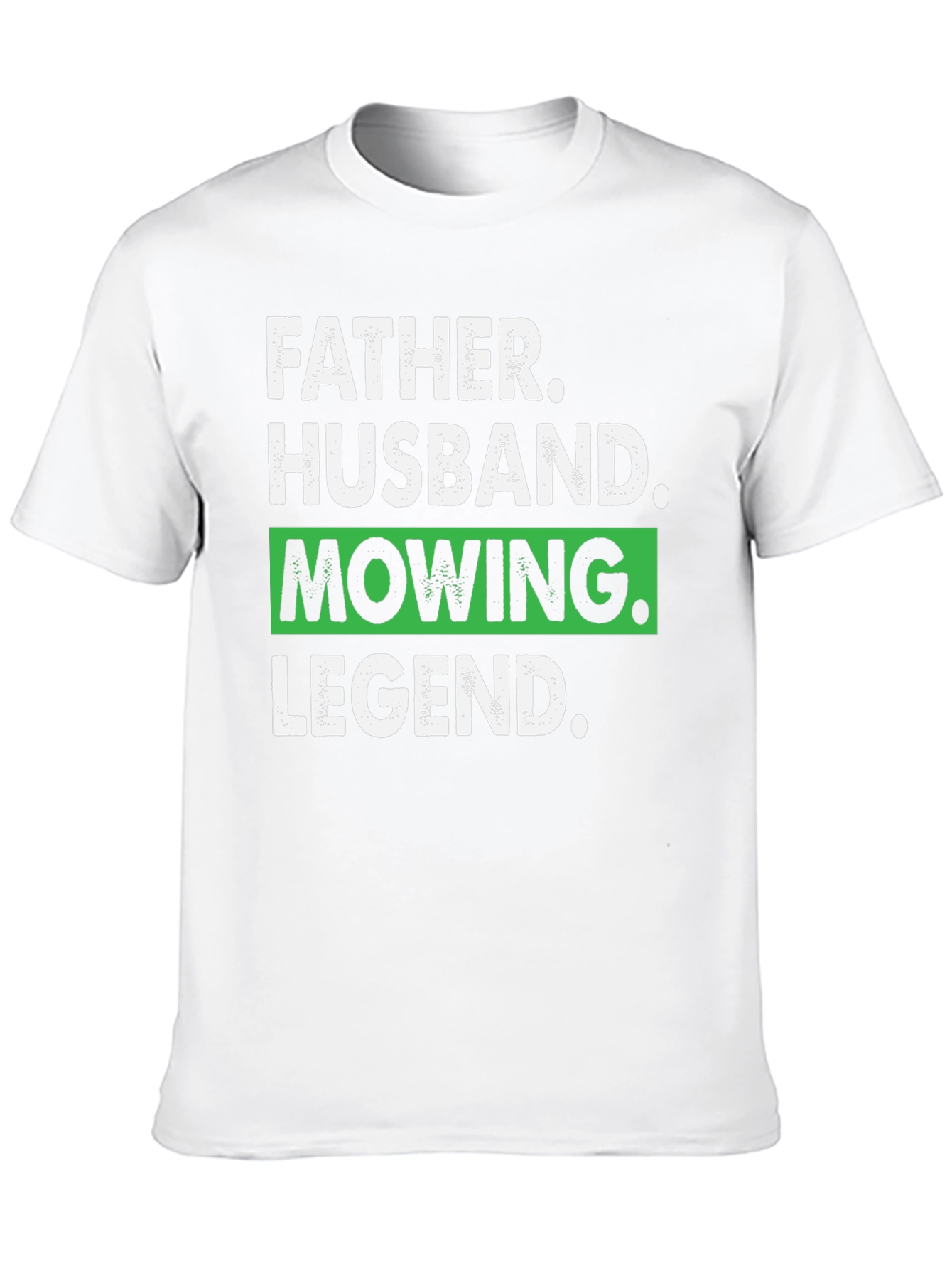 Father Husband Mowing Legend Graphic Tee