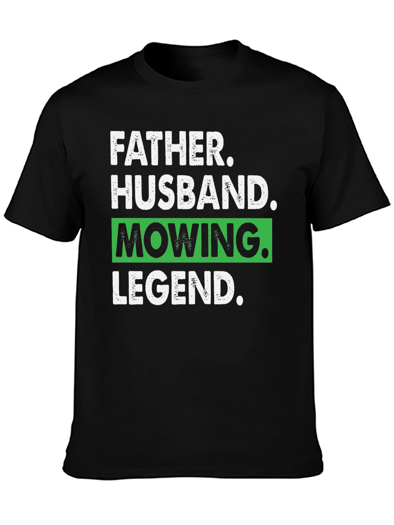 Father Husband Mowing Legend Graphic Tee