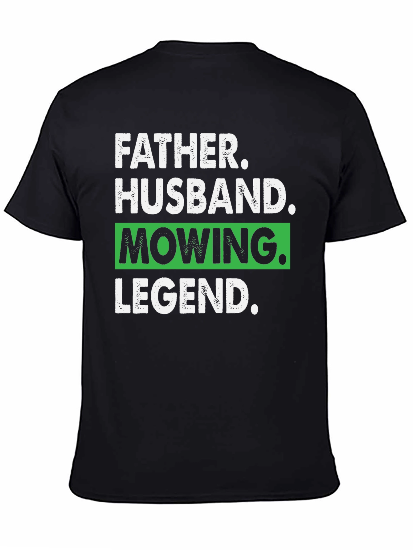 Father Husband Mowing Legend Graphic Tee