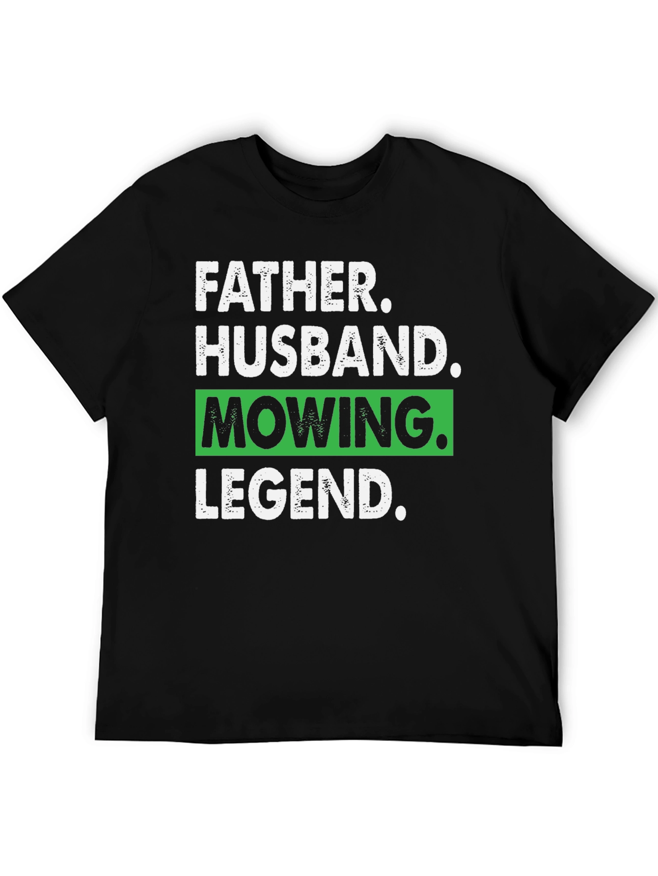 Father Husband Mowing Legend Graphic Tee