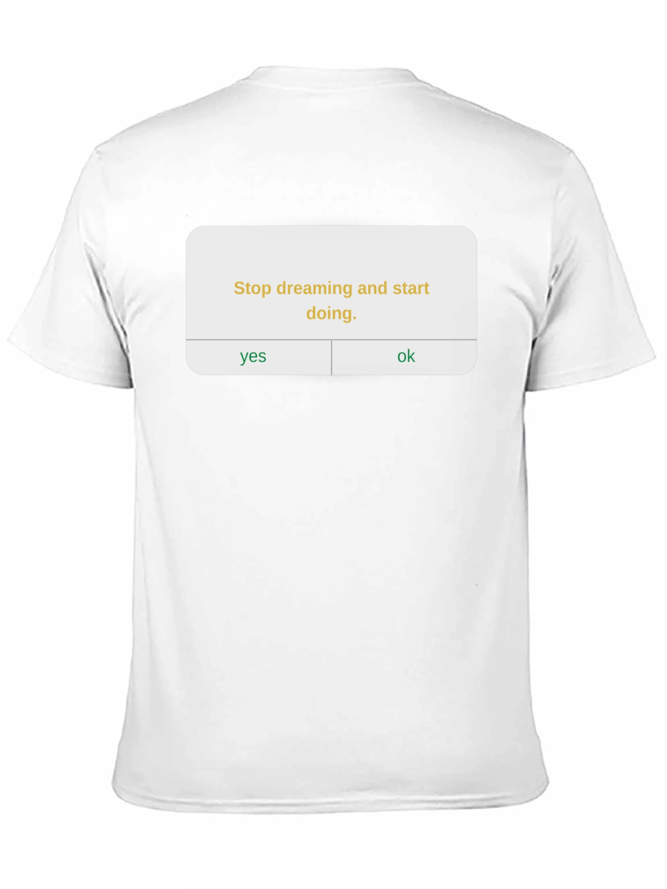 Dreaming Stop Start Doing Black T-Shirt