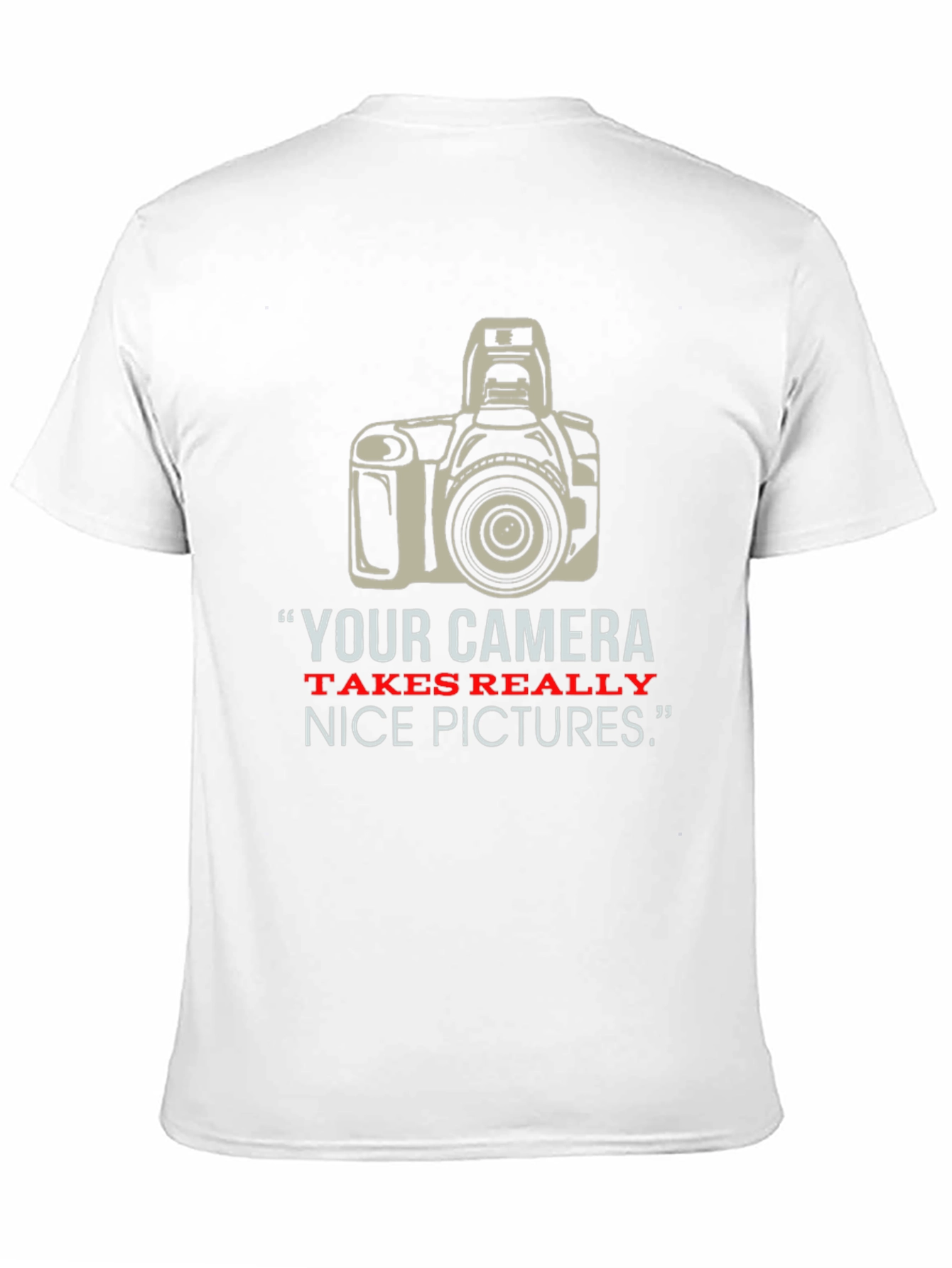 Funny Photographer T-Shirt Nice Pictures