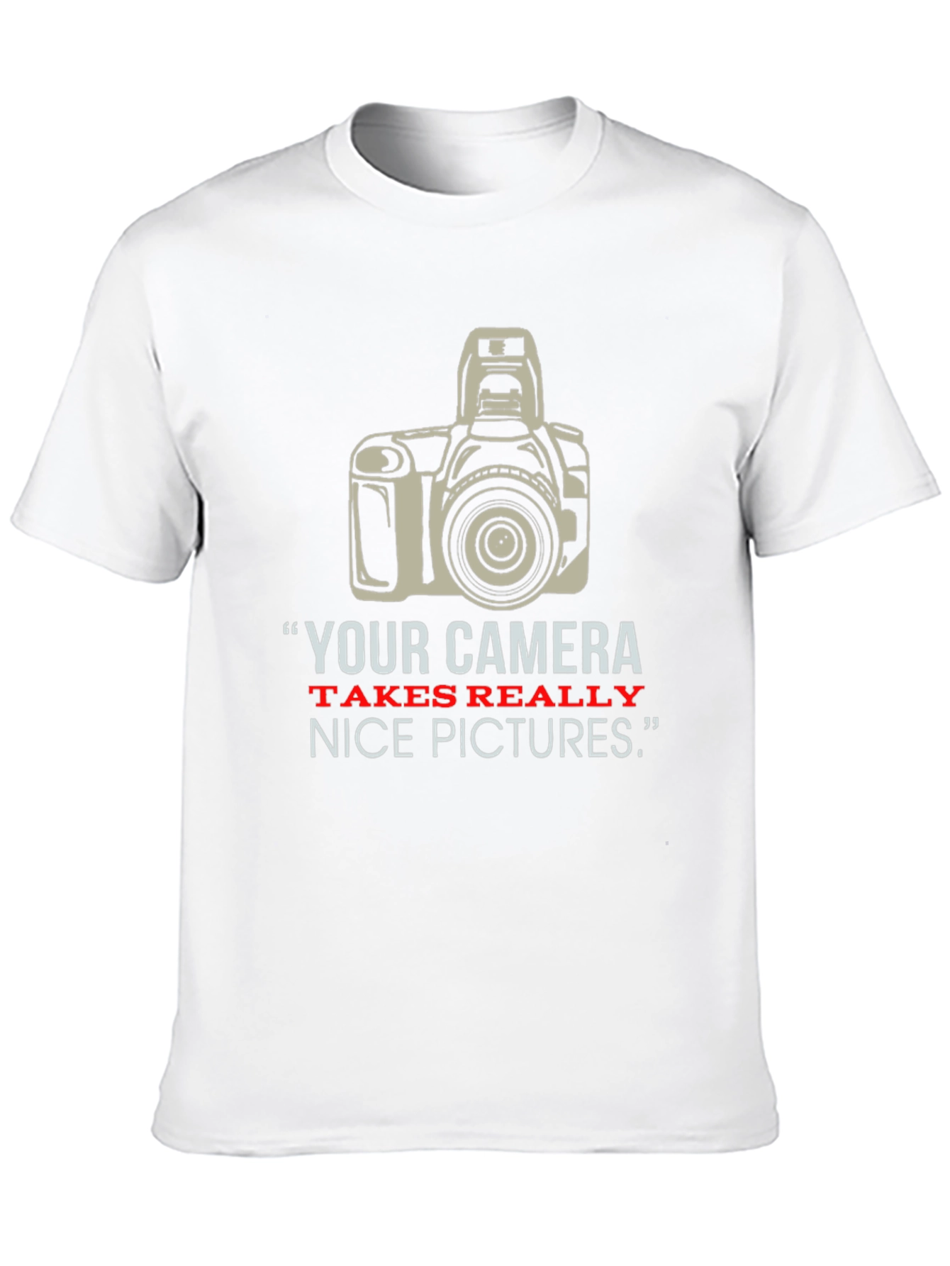 Funny Photographer T-Shirt Nice Pictures