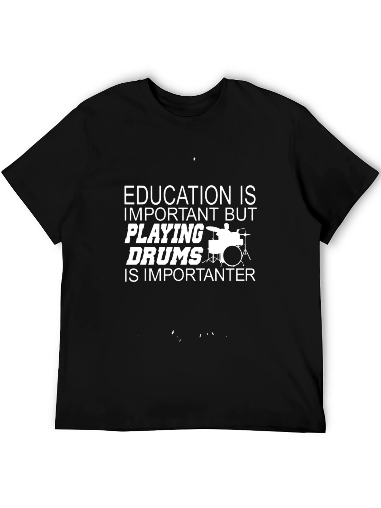 Education is Important But Playing Drums Graphic Tee
