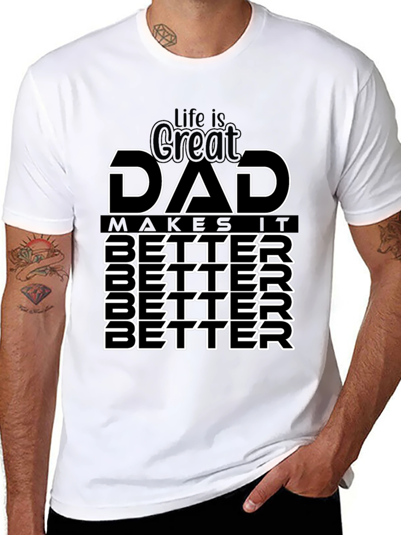 Life is Great Dad Makes It Better T-Shirt
