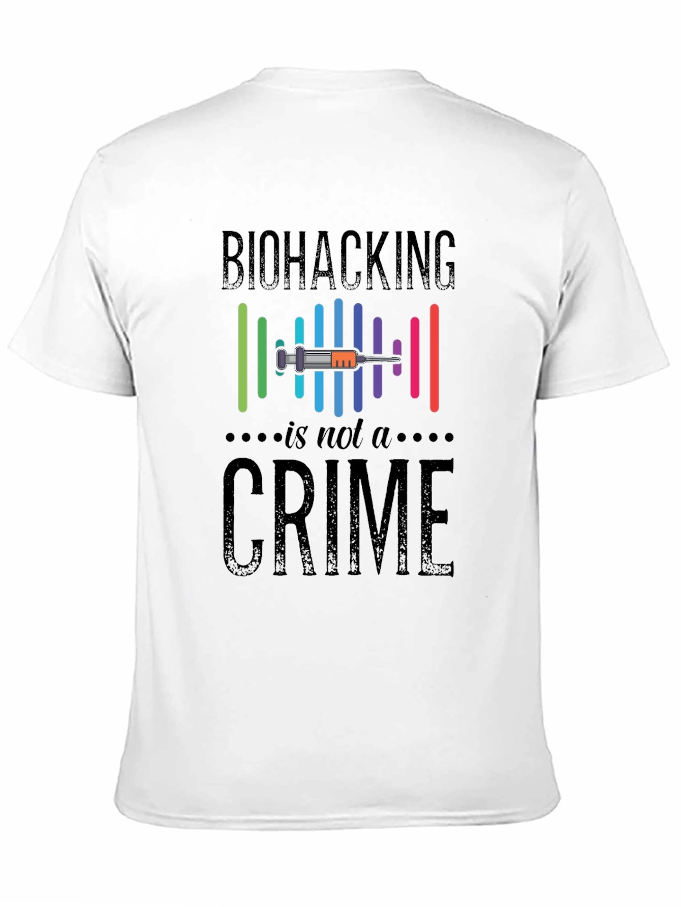 Biohacking Is Not A Crime Graphic T-Shirt
