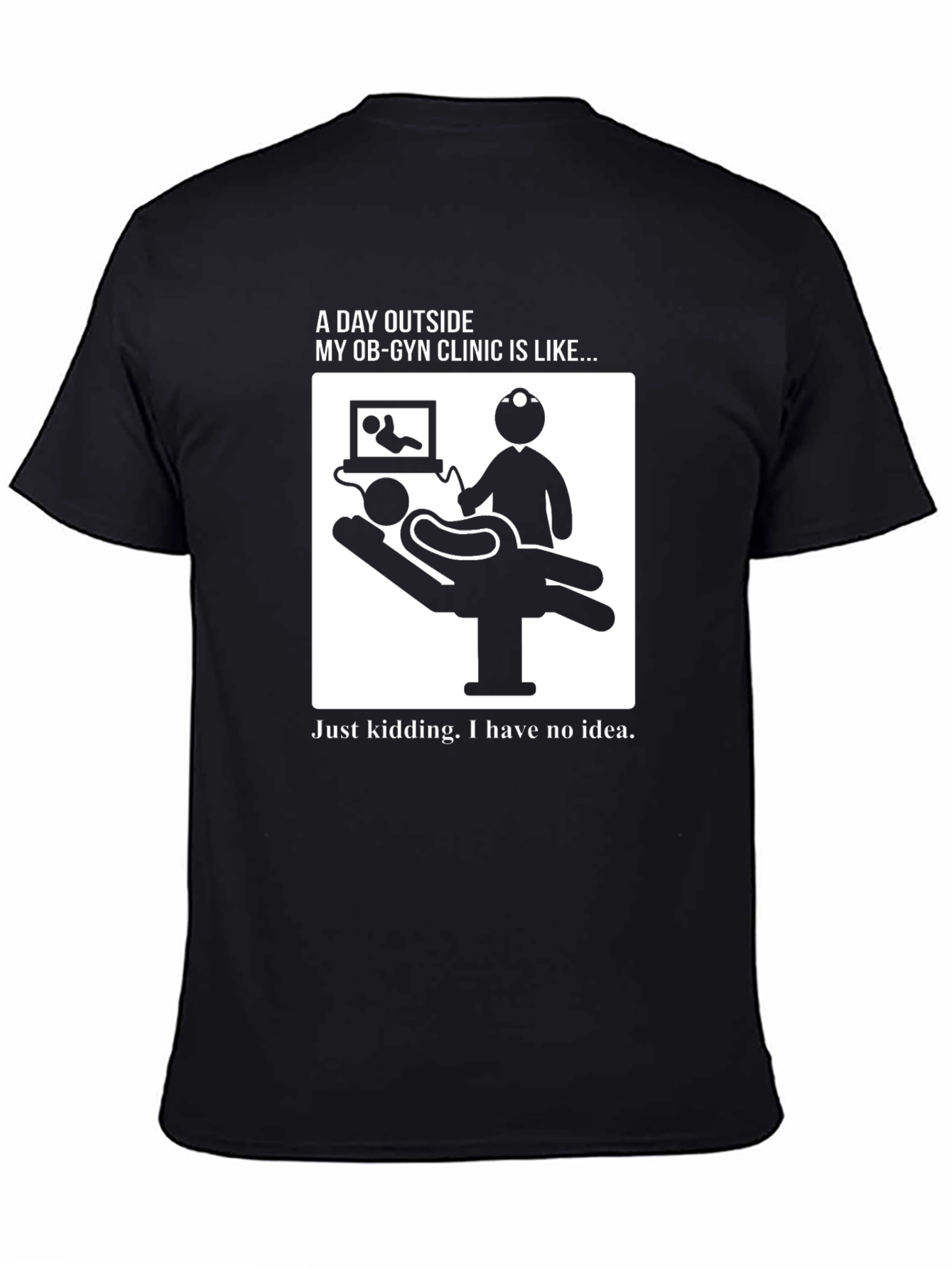 OB-GYN Clinic Humor T-Shirt Unisex