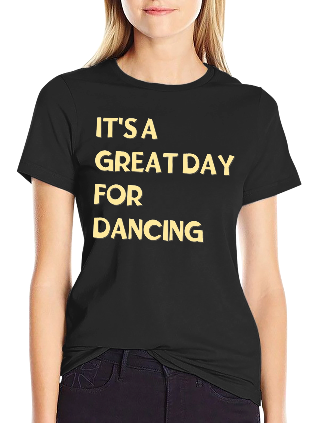 Its A Great Day For Dancing Tee