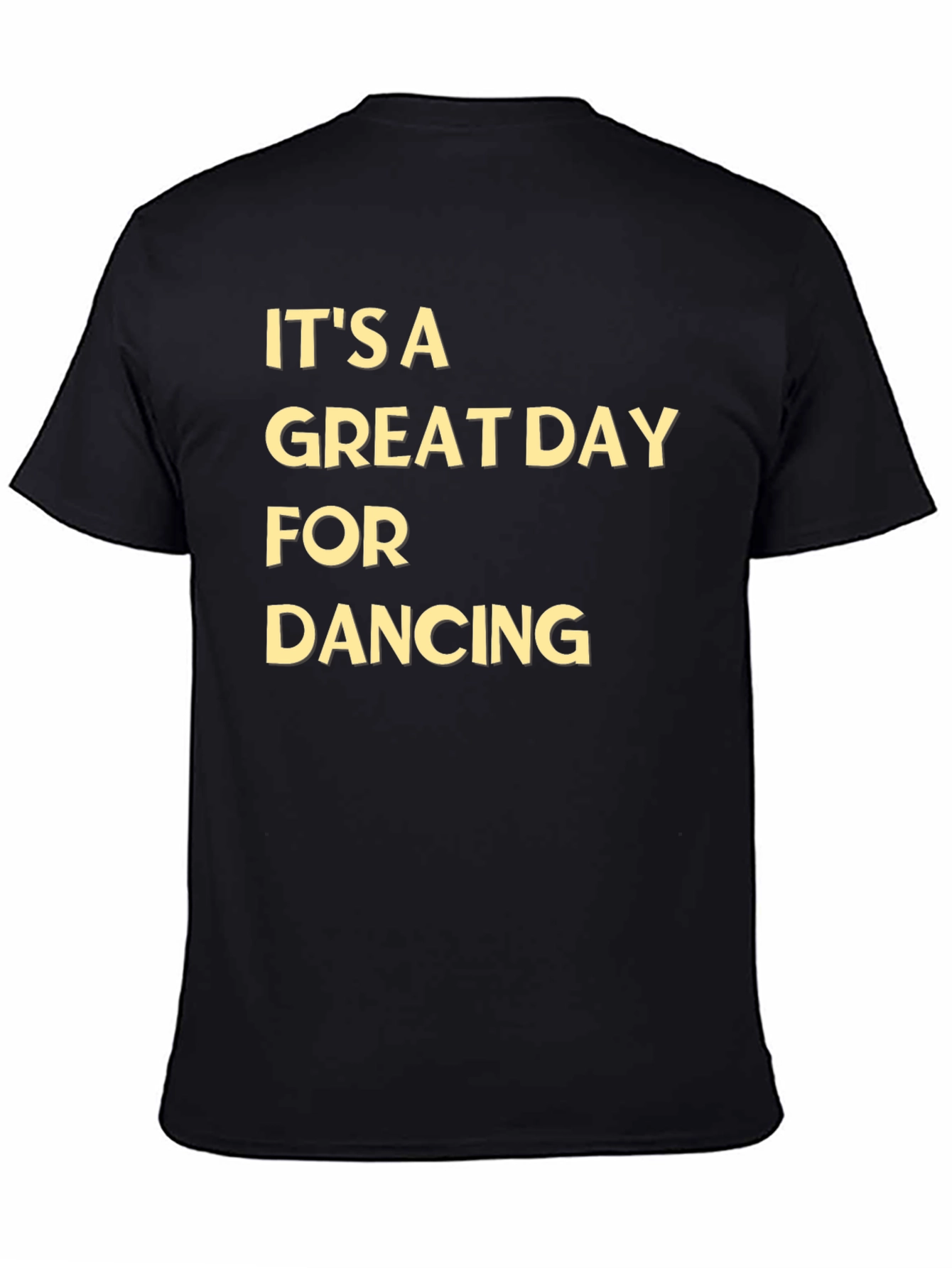 Its A Great Day For Dancing Tee