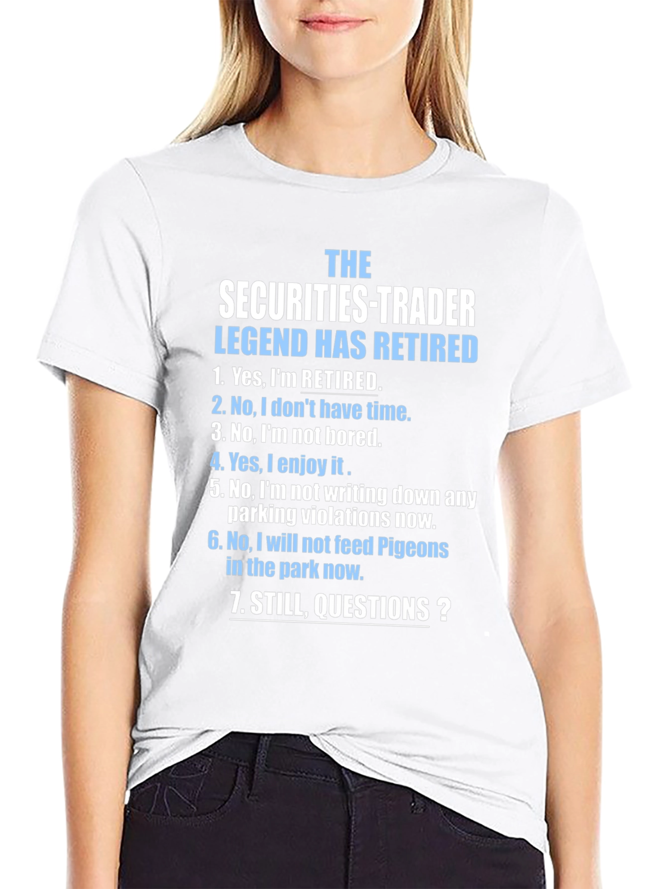 Retired Securities Trader Legend T-Shirt