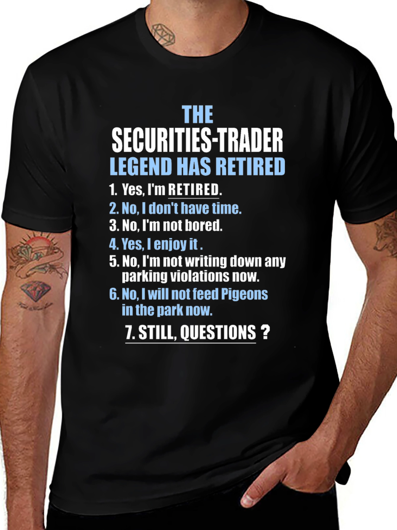 Retired Securities Trader Legend T-Shirt
