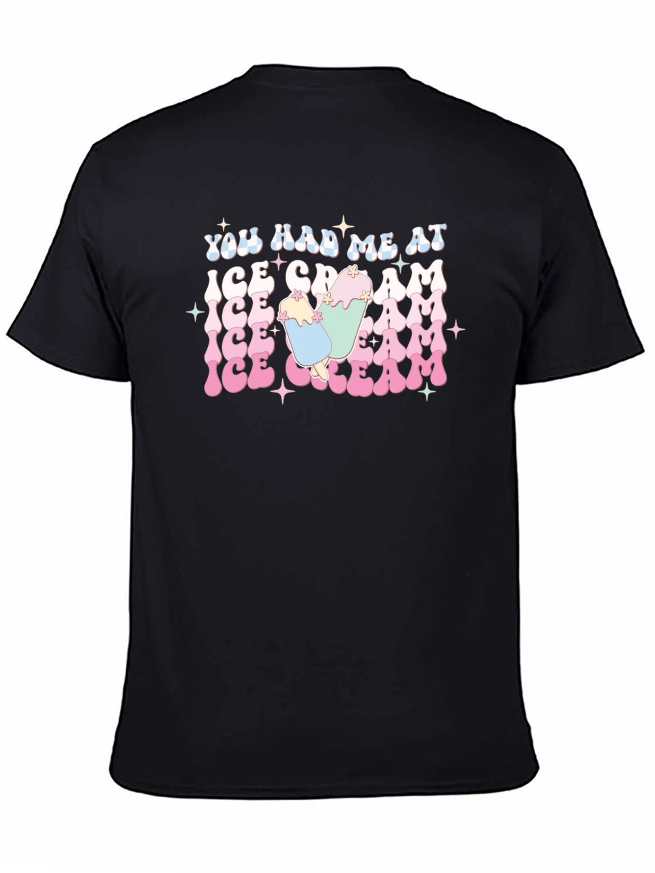 You Had Me at Ice Cream T-Shirt