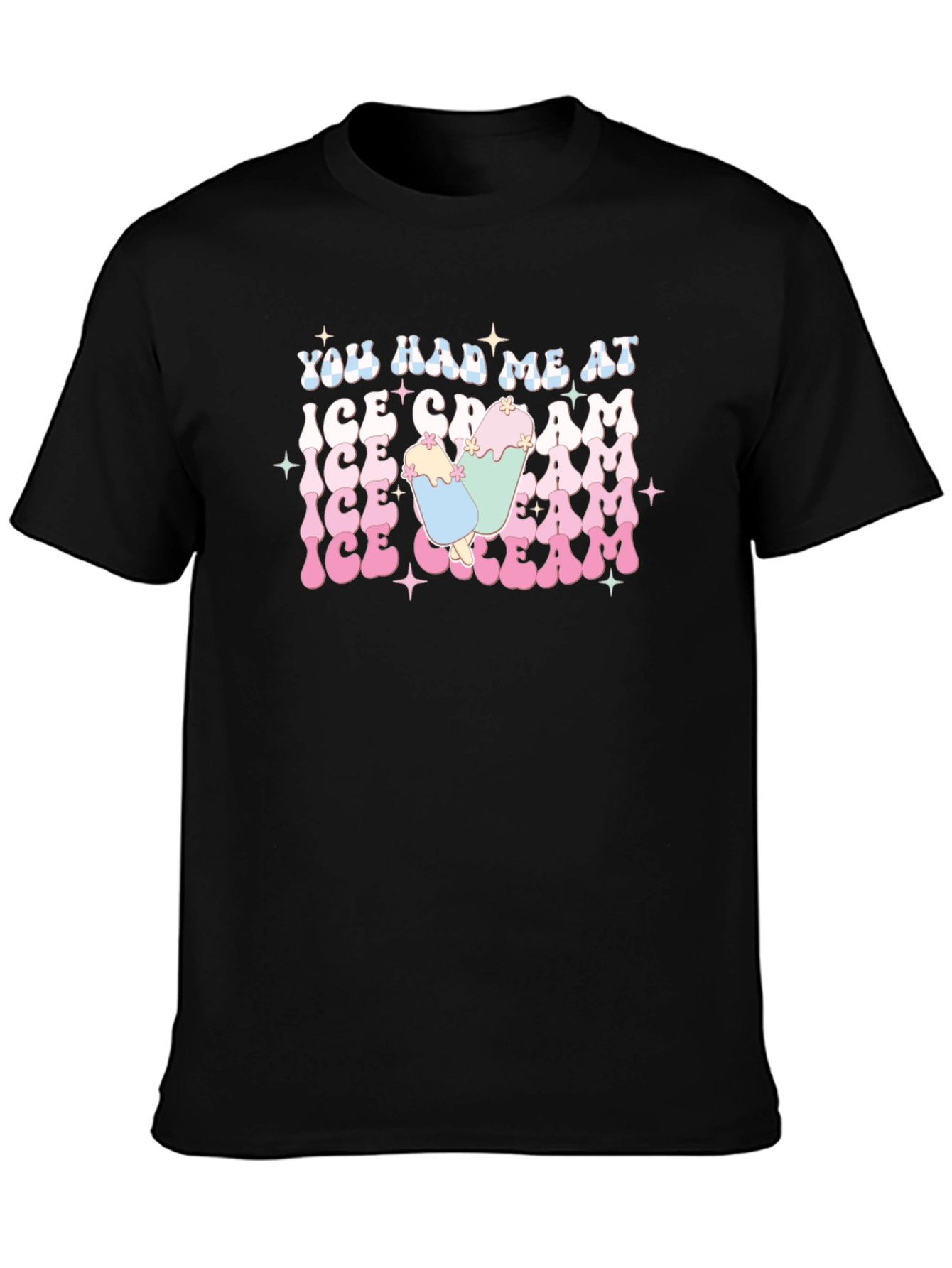 You Had Me at Ice Cream T-Shirt