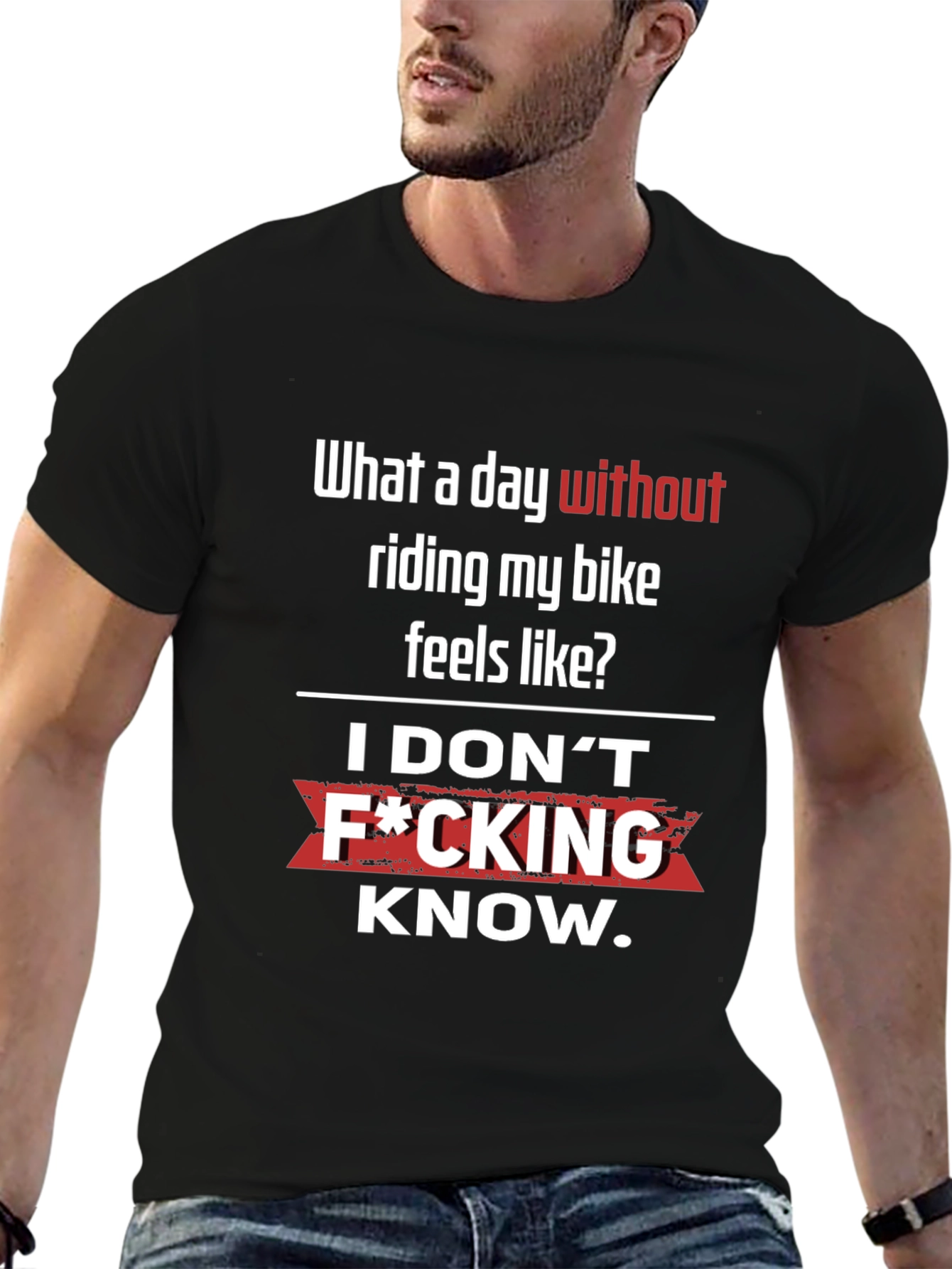 Funny Biker T-Shirt - What a day without riding?