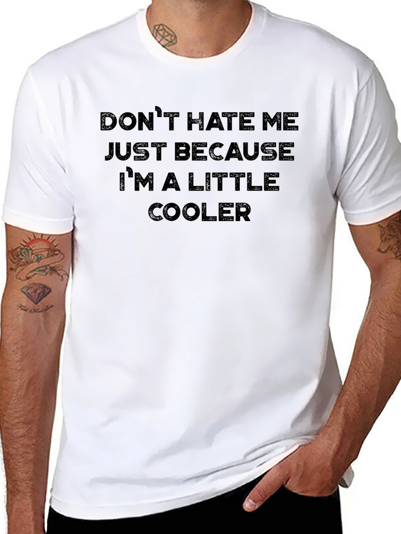 Funny Graphic Tee - Dont Hate Me Im Cooler