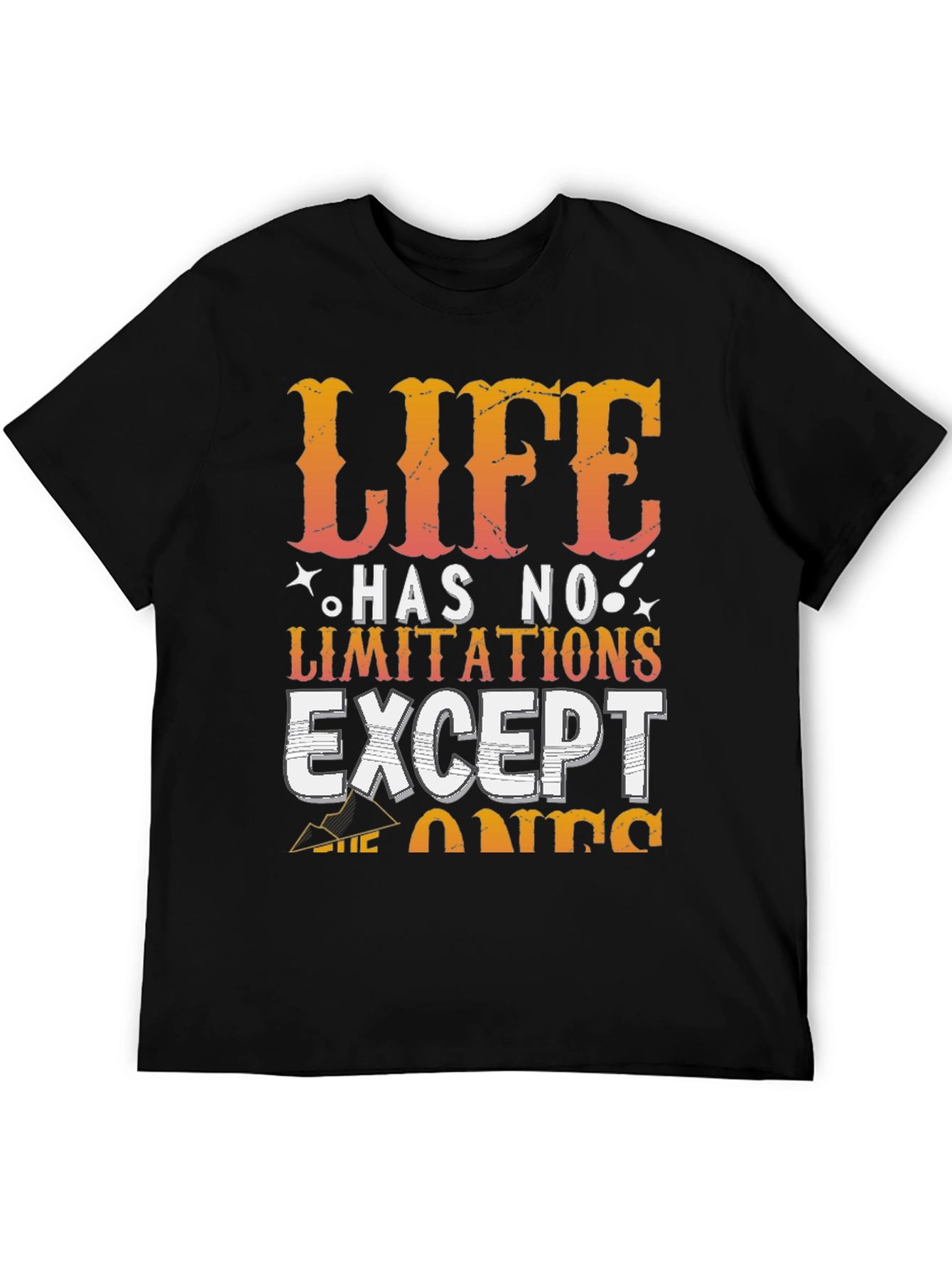 Life Has No Limitations T-Shirt