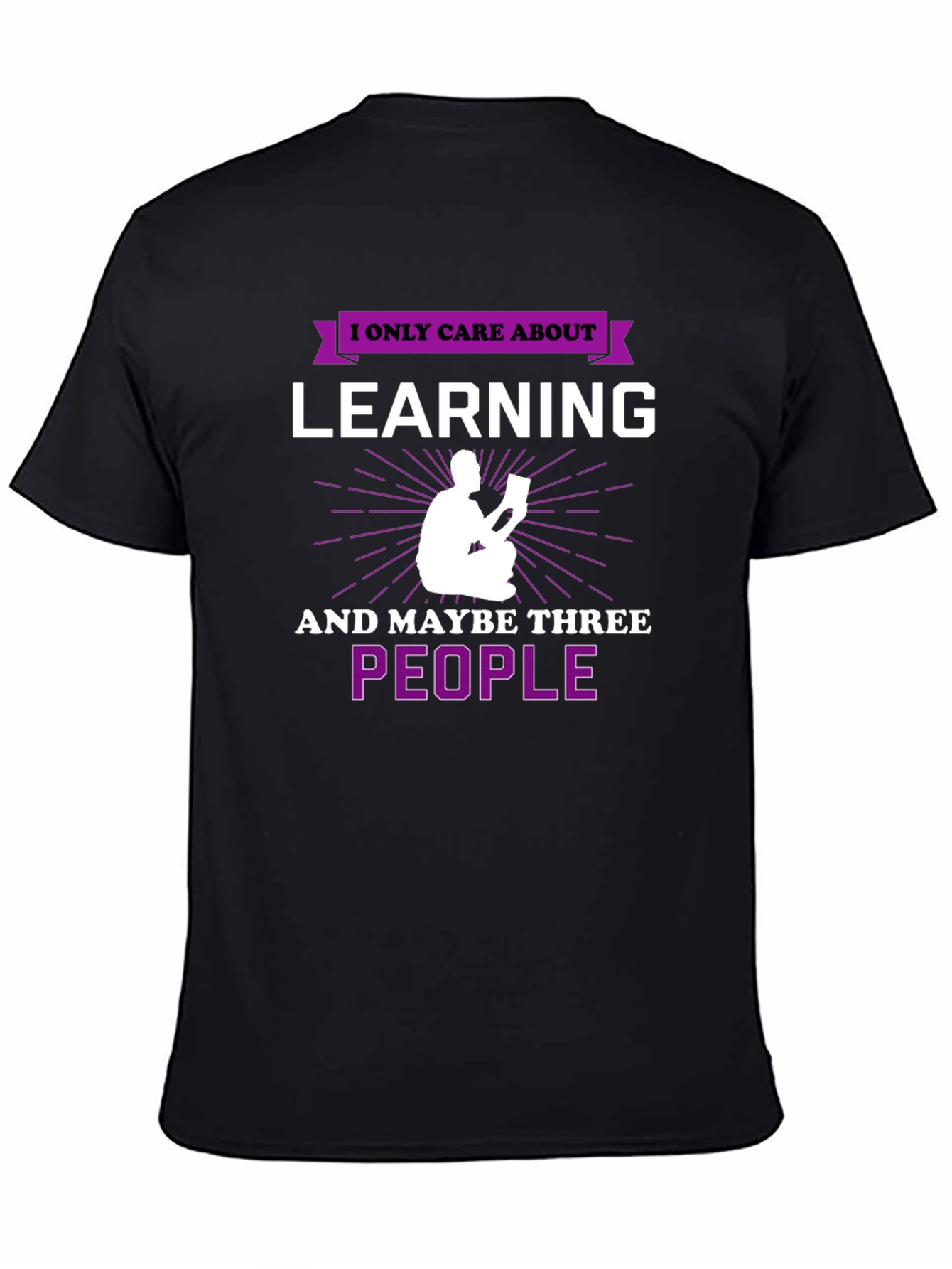 I Only Care About Learning T-Shirt