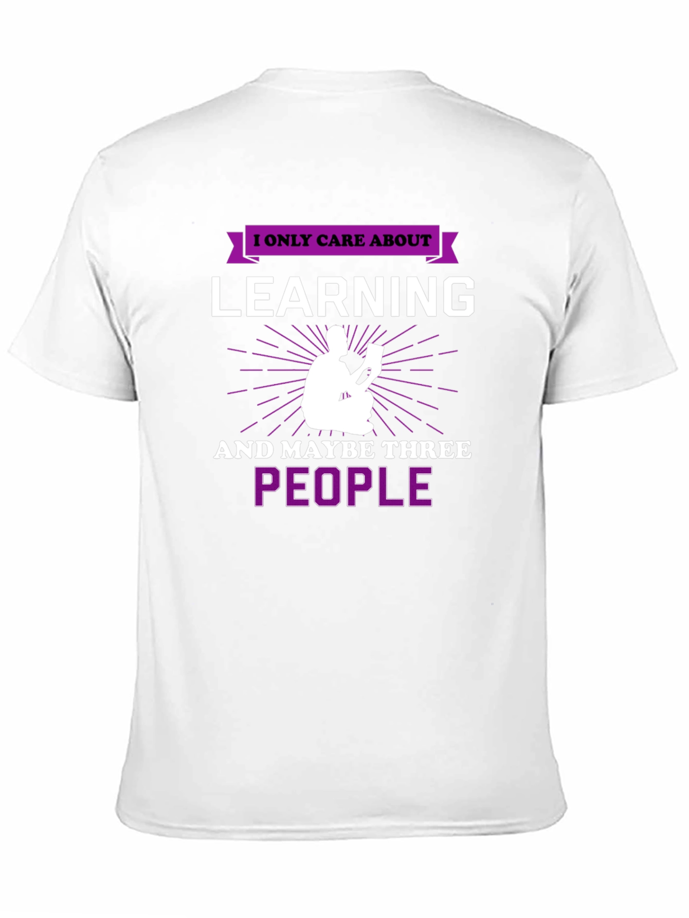 I Only Care About Learning T-Shirt