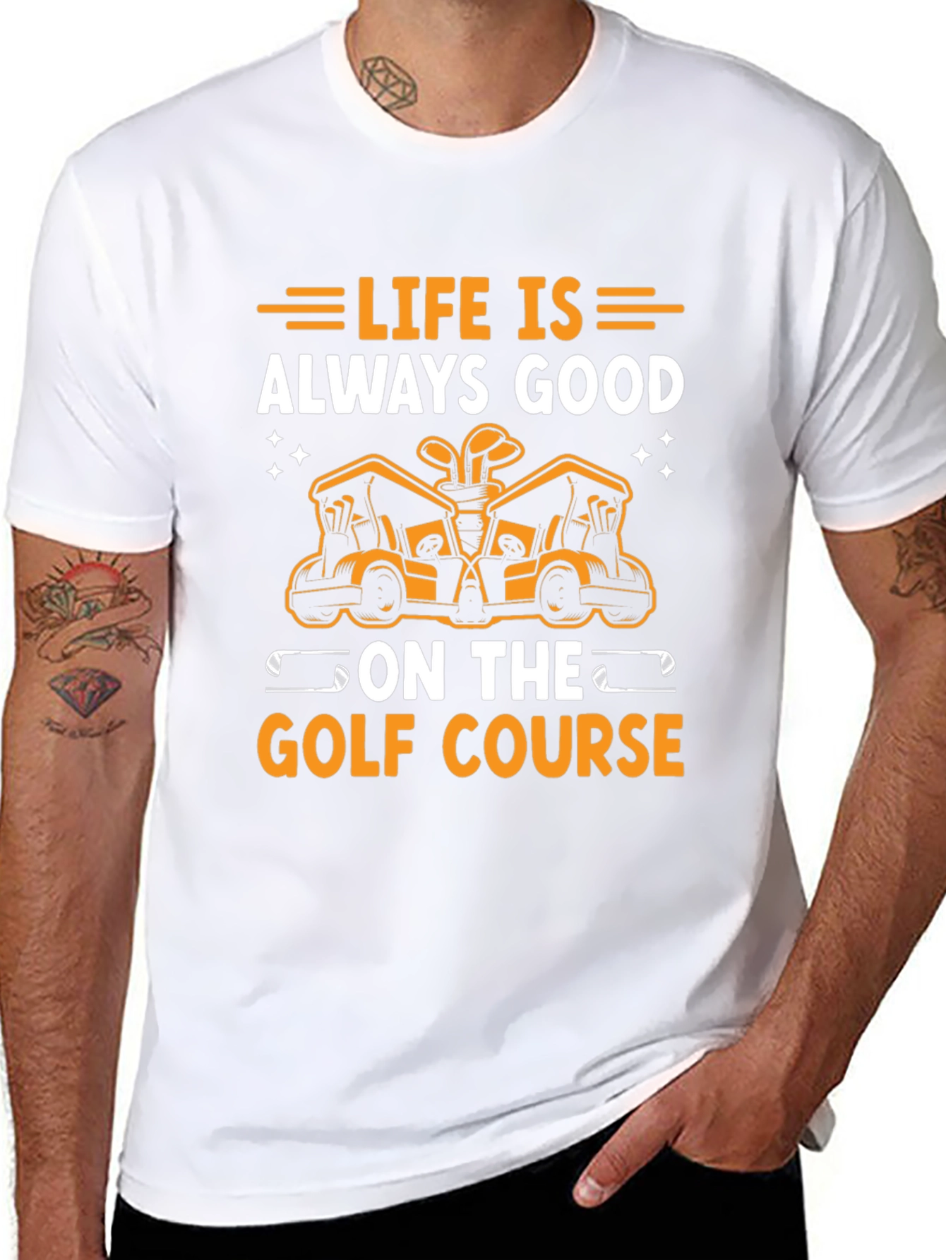 Life Is Always Good Golf T-Shirt
