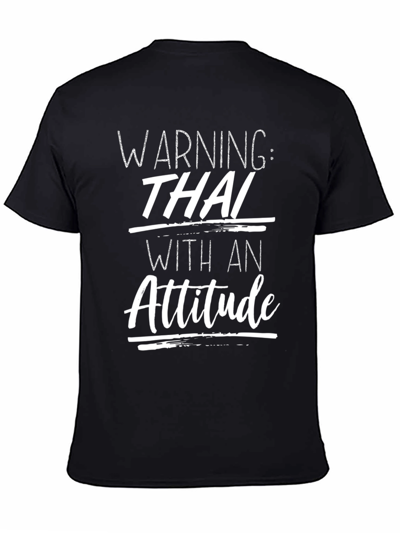 Warning: Thai With An Attitude Graphic Tee