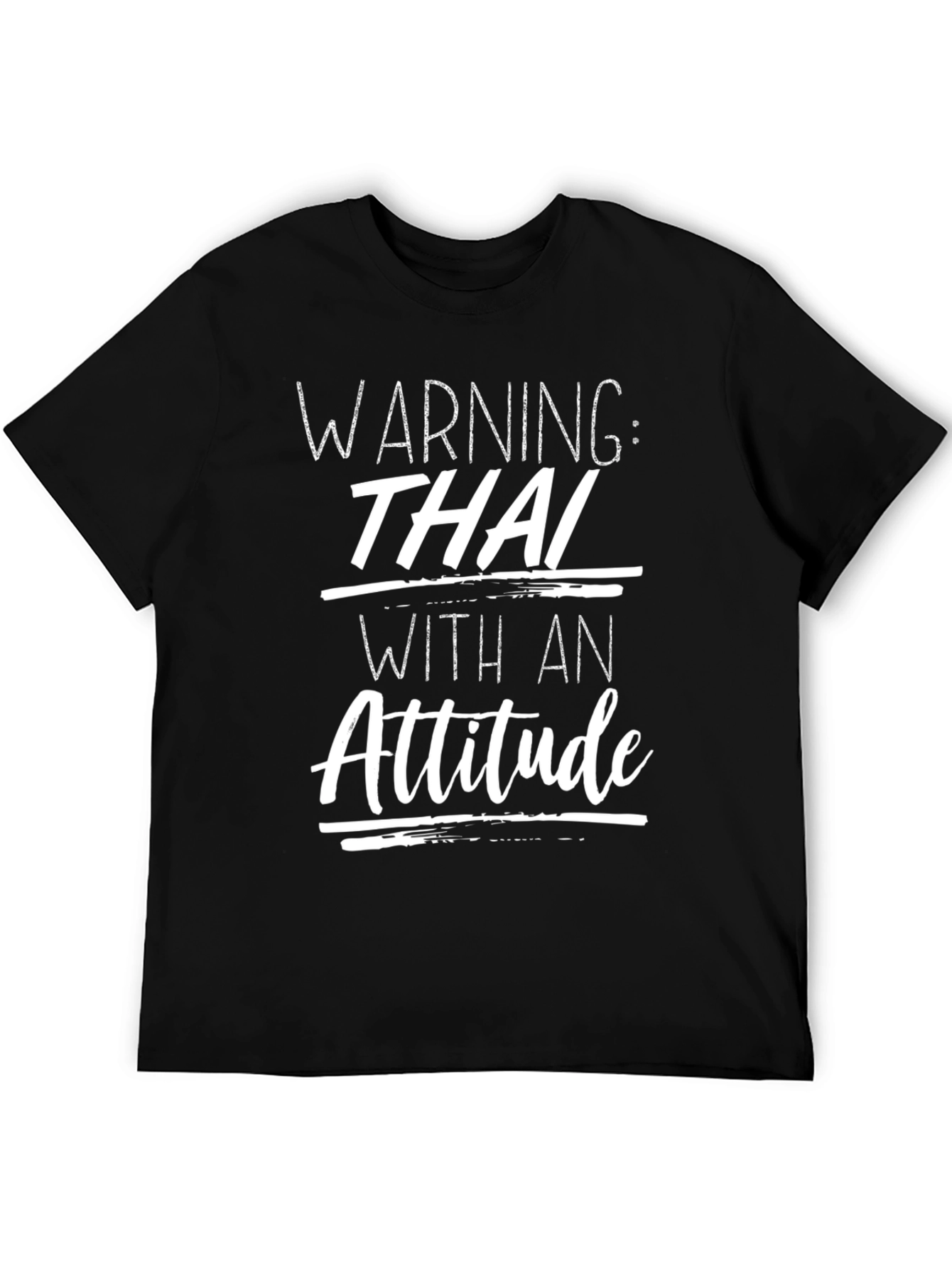 Warning: Thai With An Attitude Graphic Tee