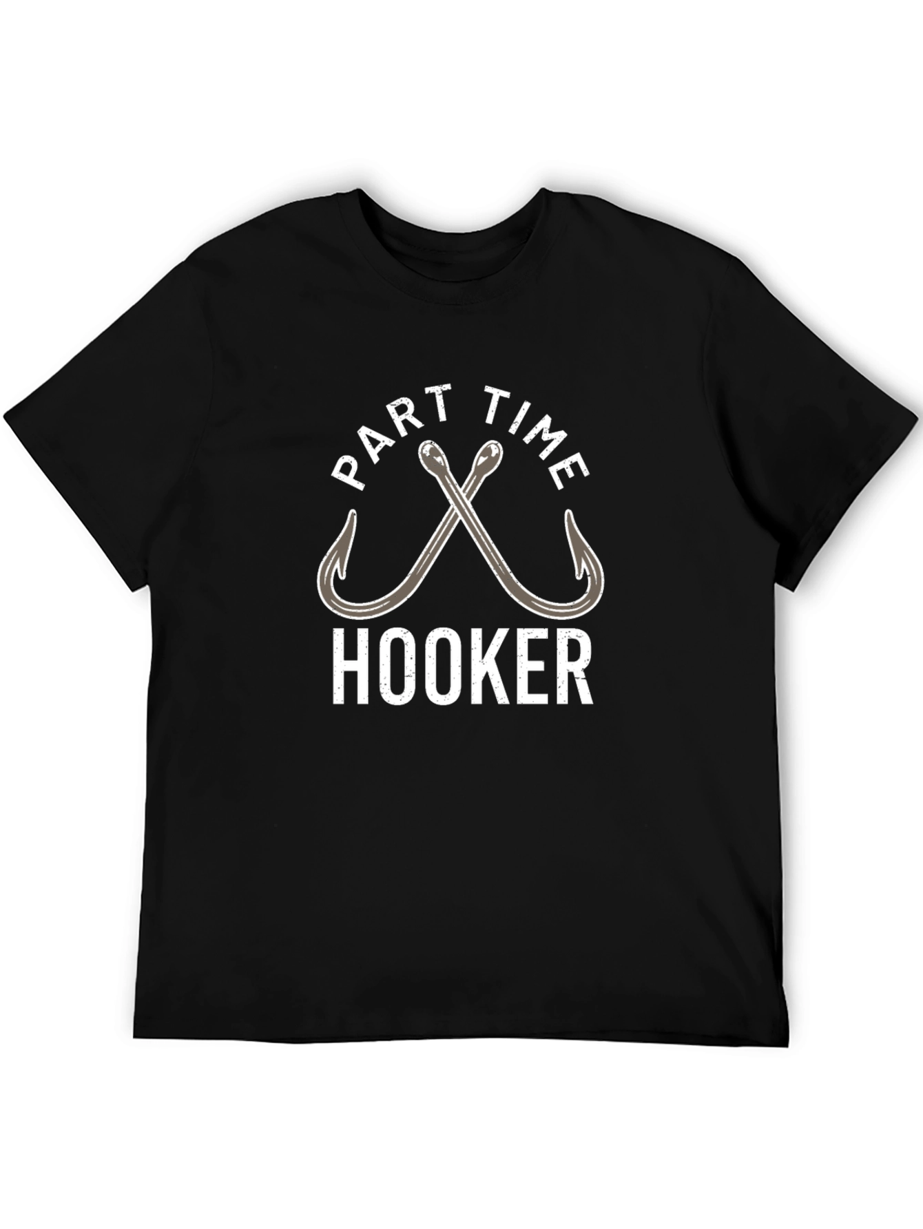 Part Time Hooker T-Shirt: Fishing Humor Tee