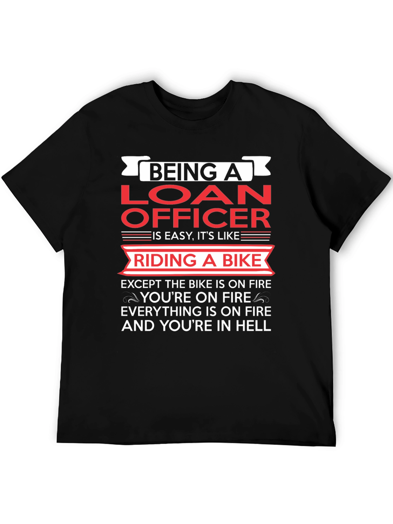 Loan Officer Bike On Fire T-Shirt