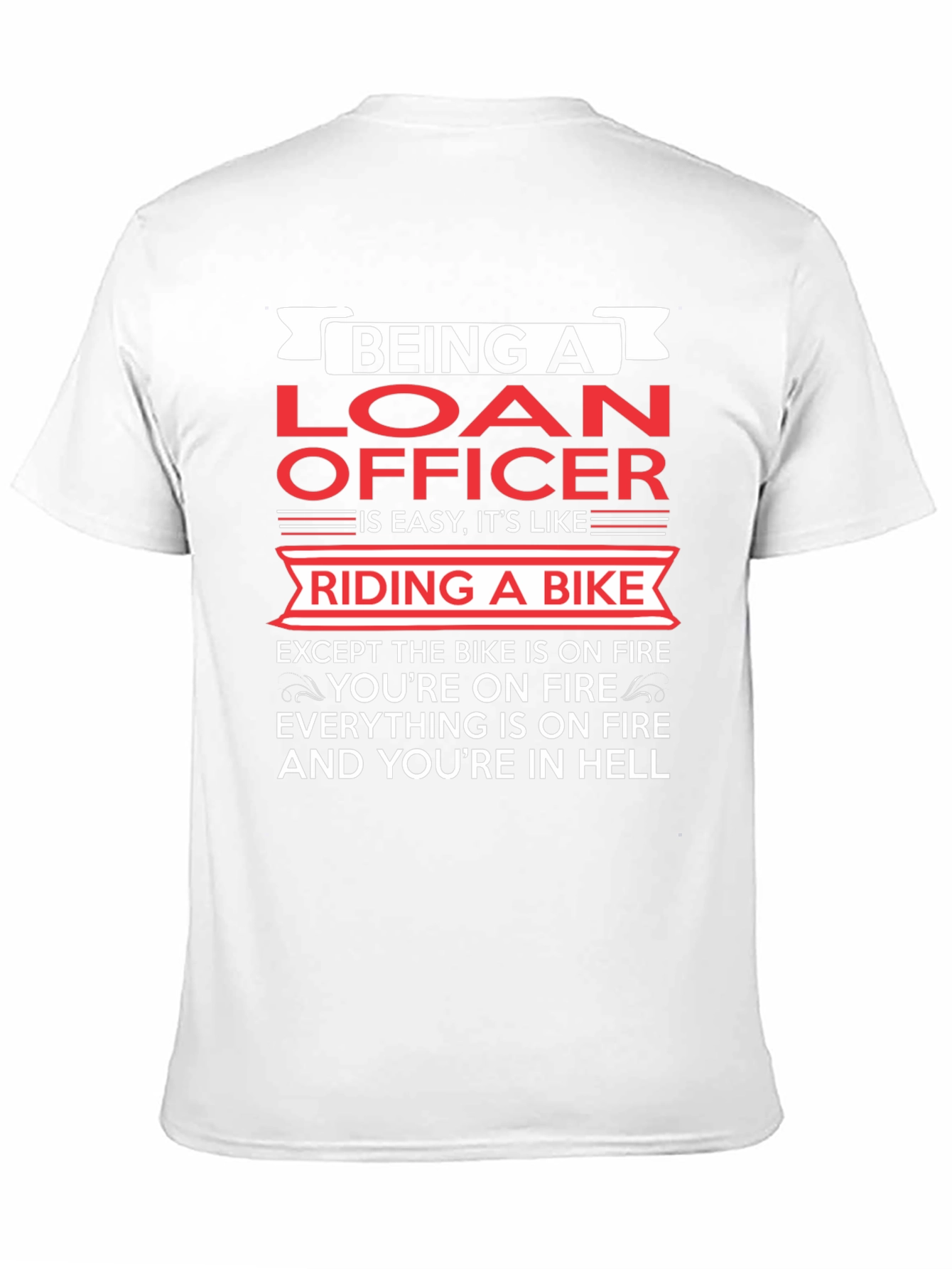 Loan Officer Bike On Fire T-Shirt