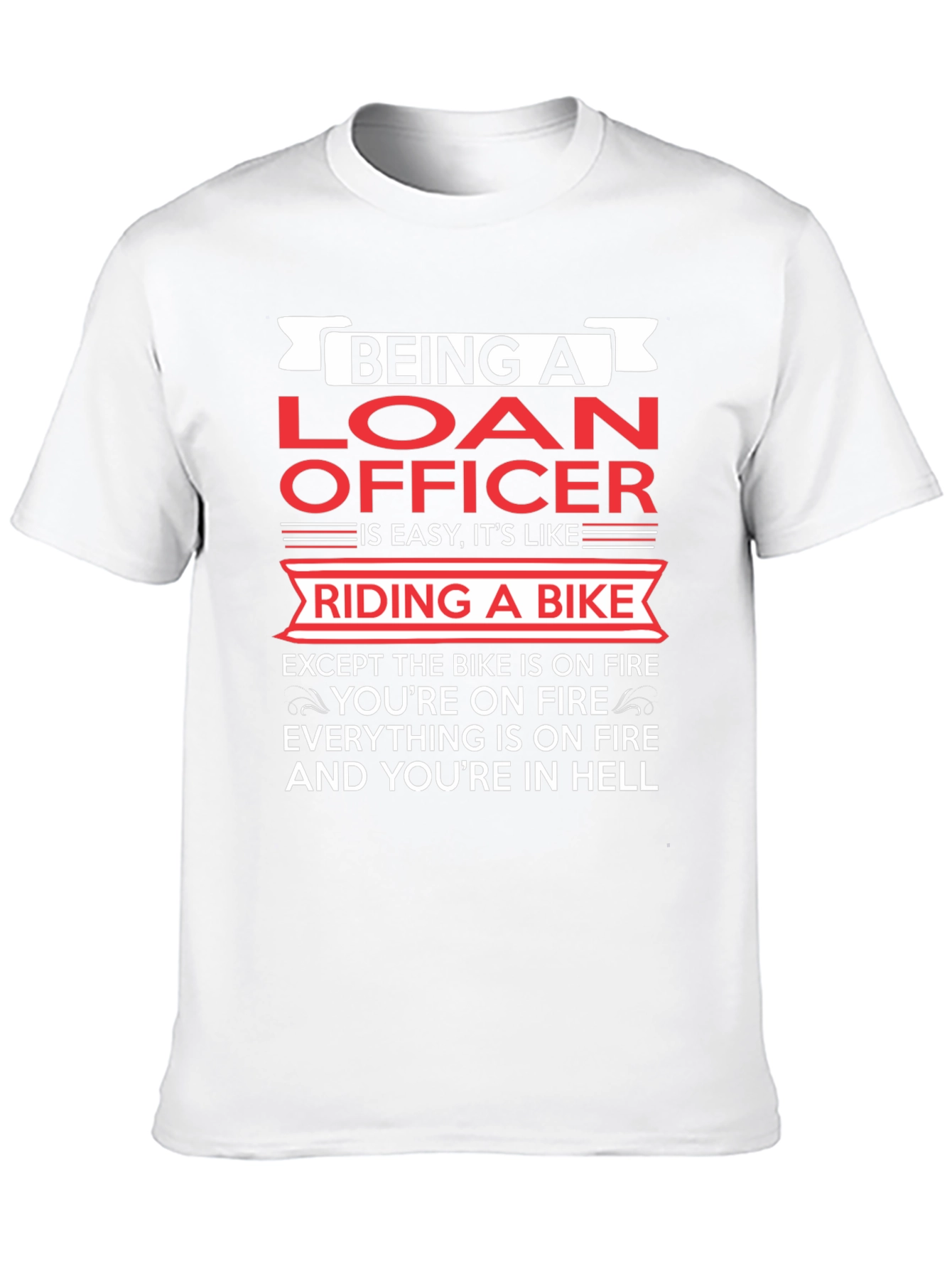Loan Officer Bike On Fire T-Shirt