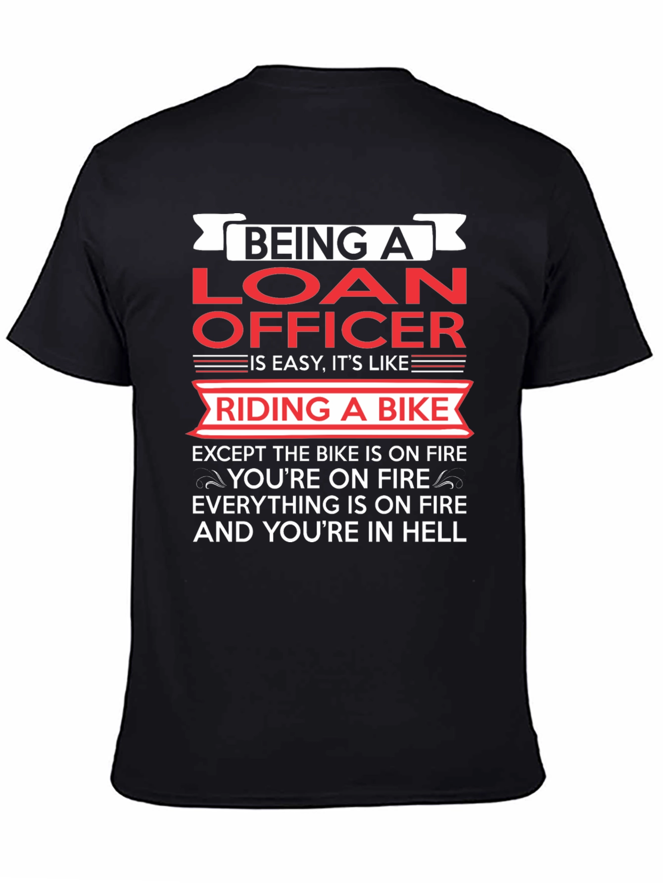Loan Officer Bike On Fire T-Shirt