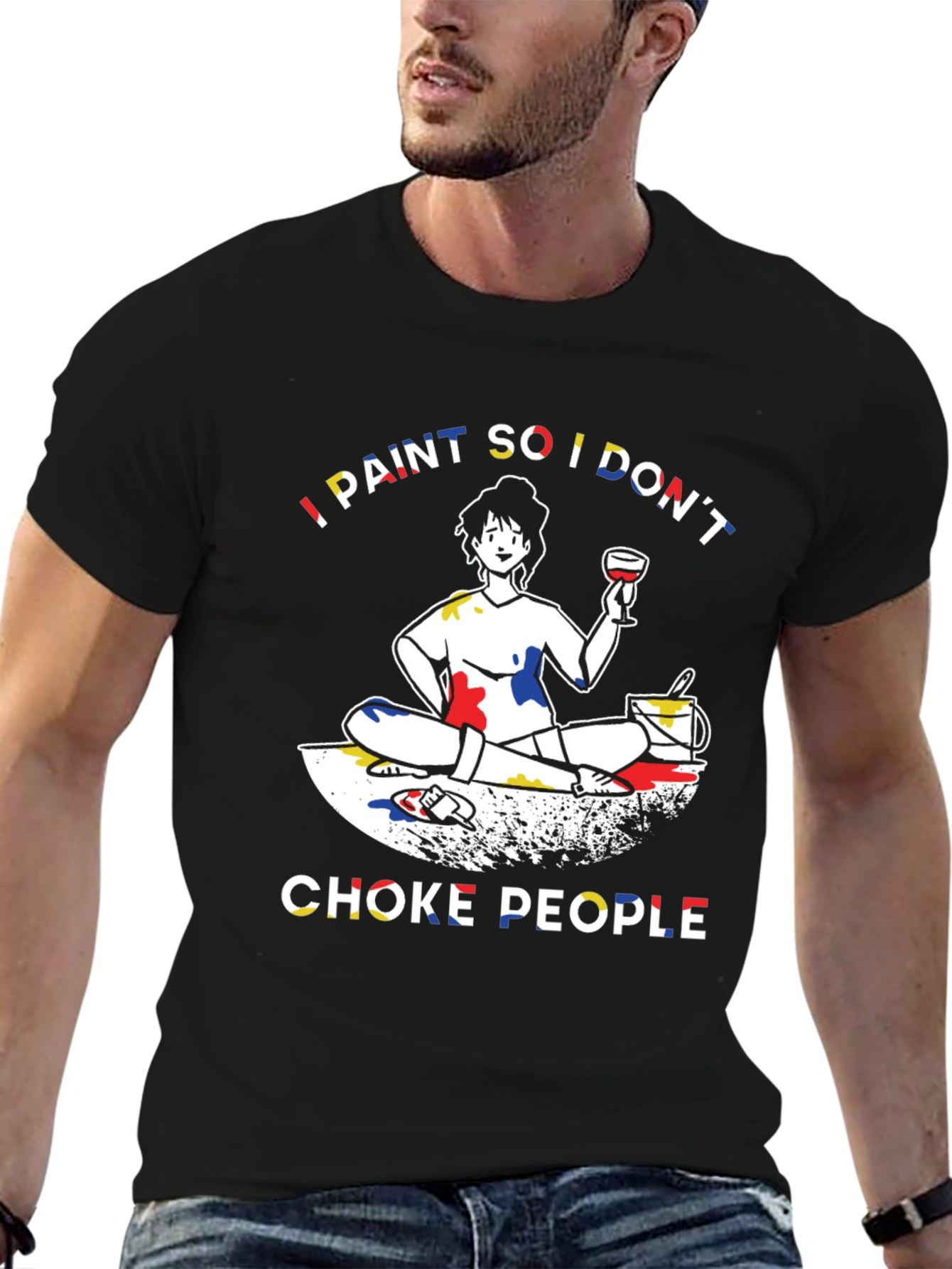 I Paint So I Dont Choke People Graphic T-Shirt
