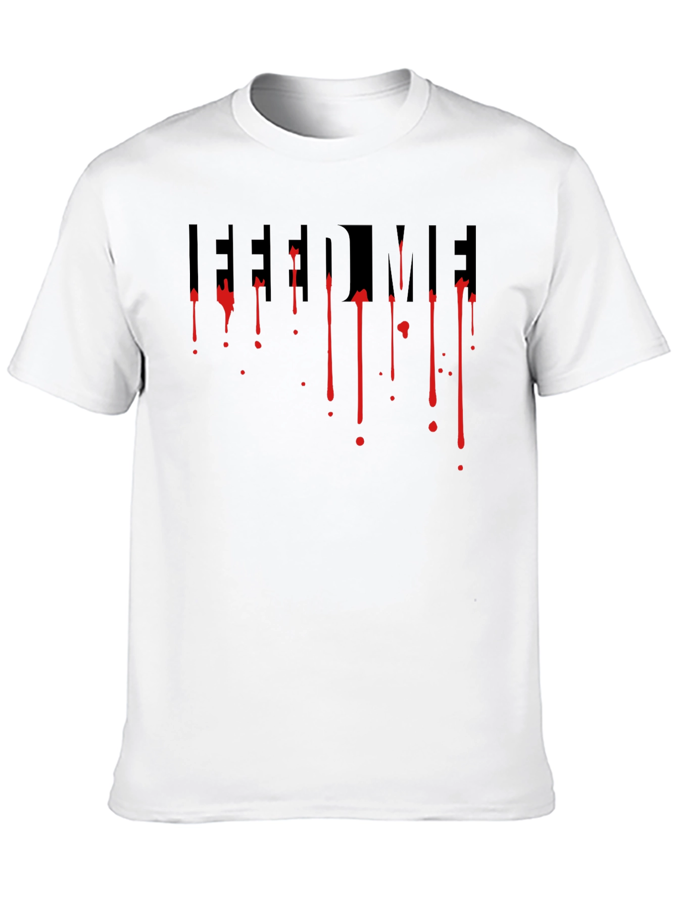 Feed Me T-Shirt - Dripping Red Design