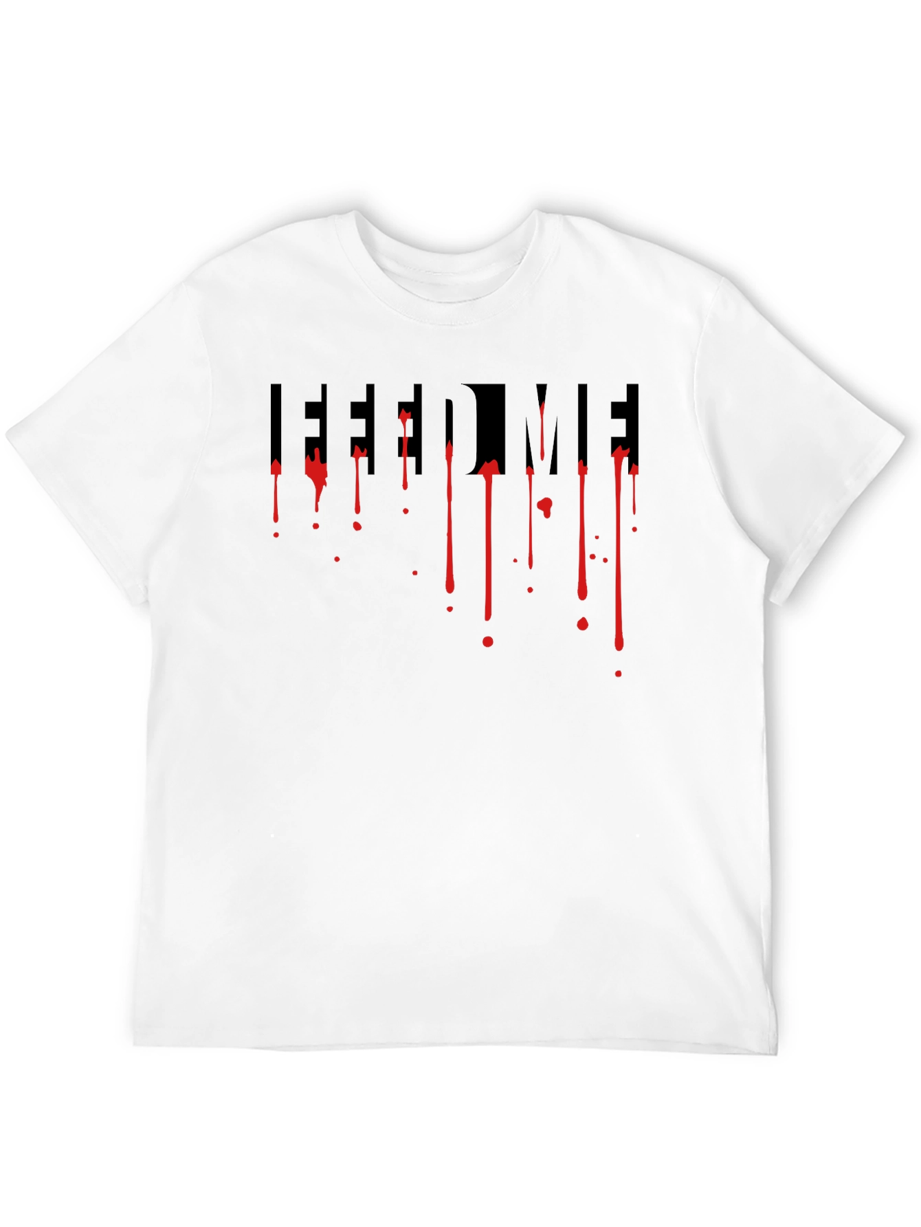Feed Me T-Shirt - Dripping Red Design