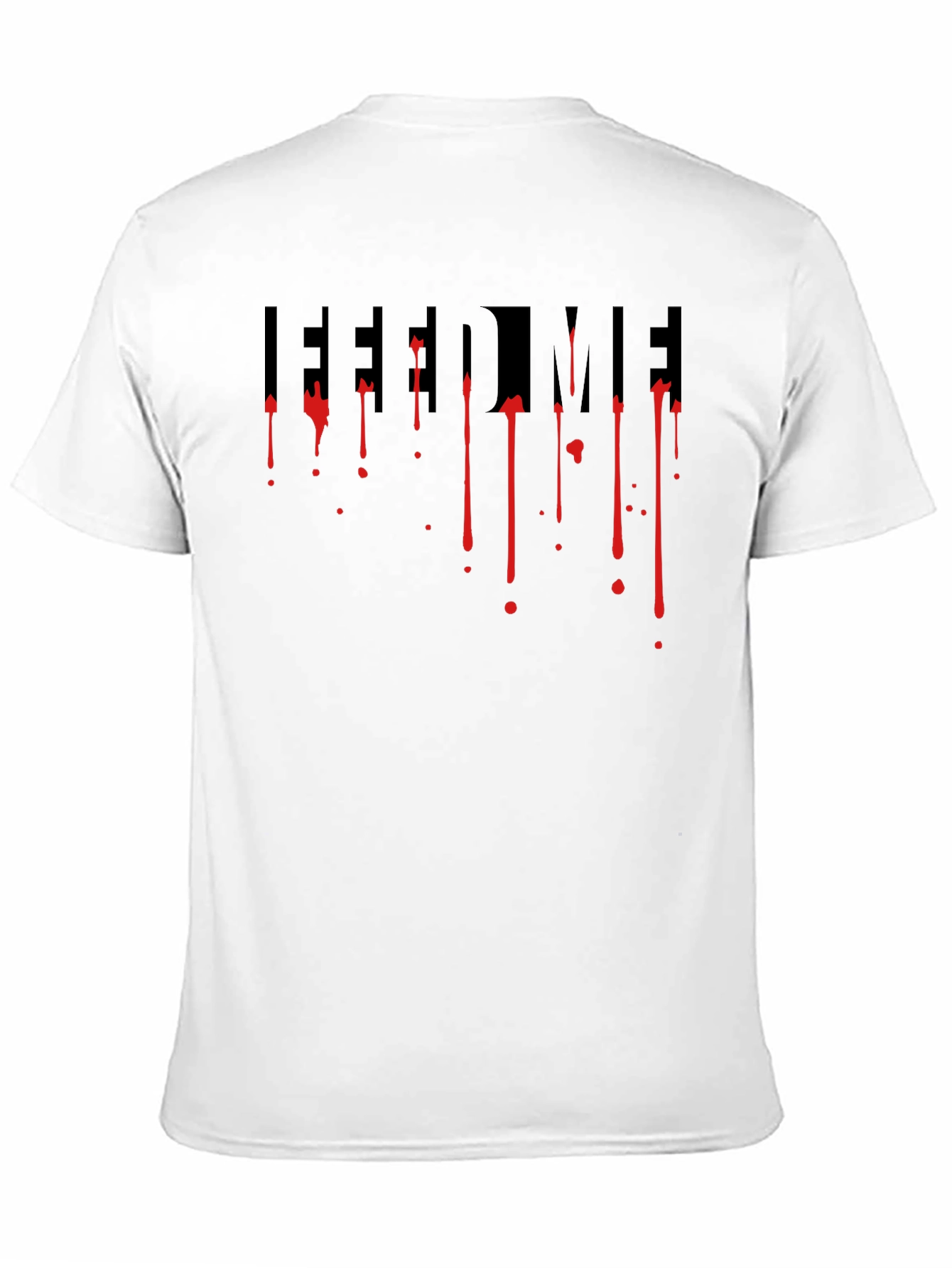 Feed Me T-Shirt - Dripping Red Design