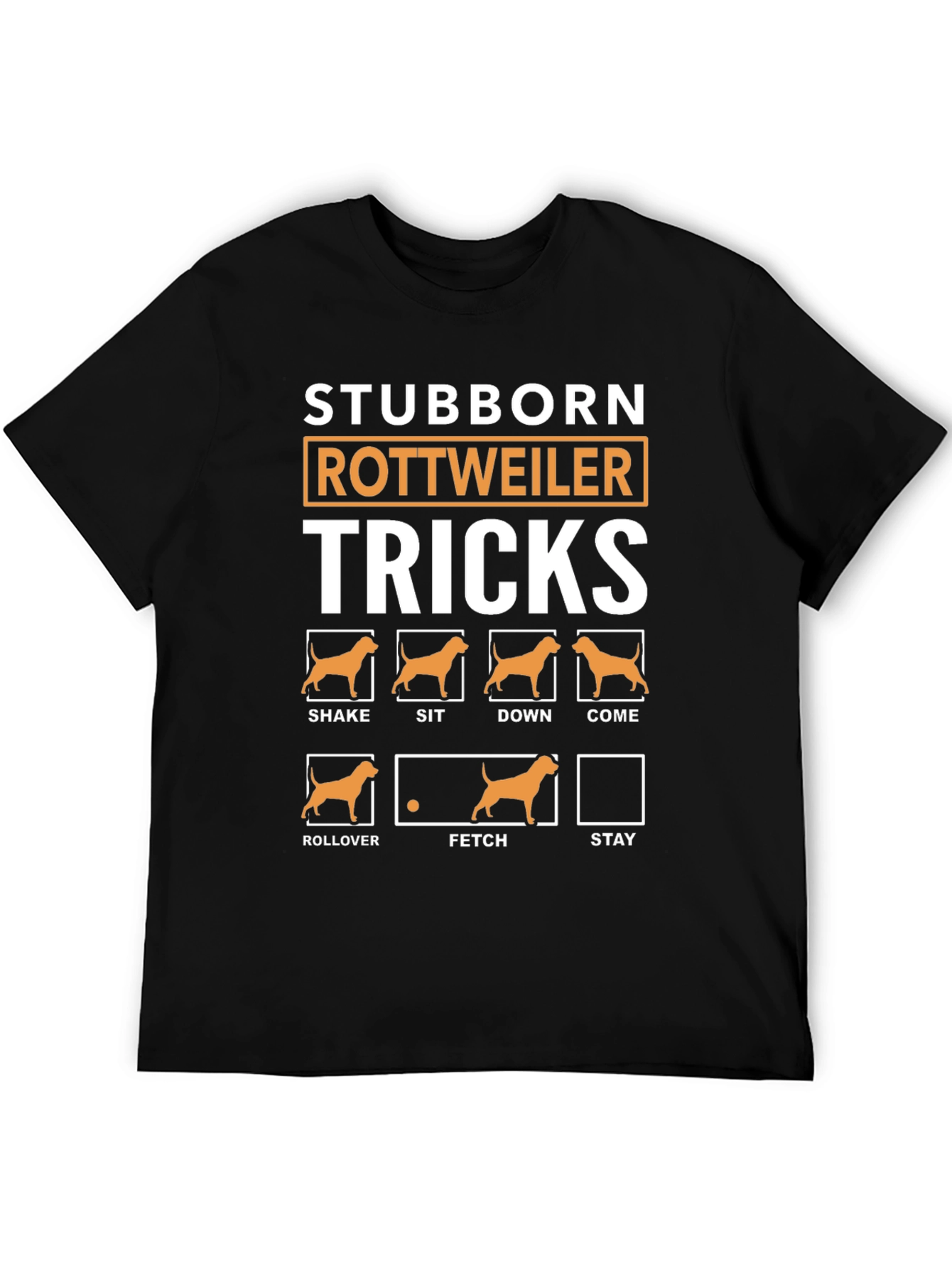 Stubborn Rottweiler Tricks Graphic T-Shirt