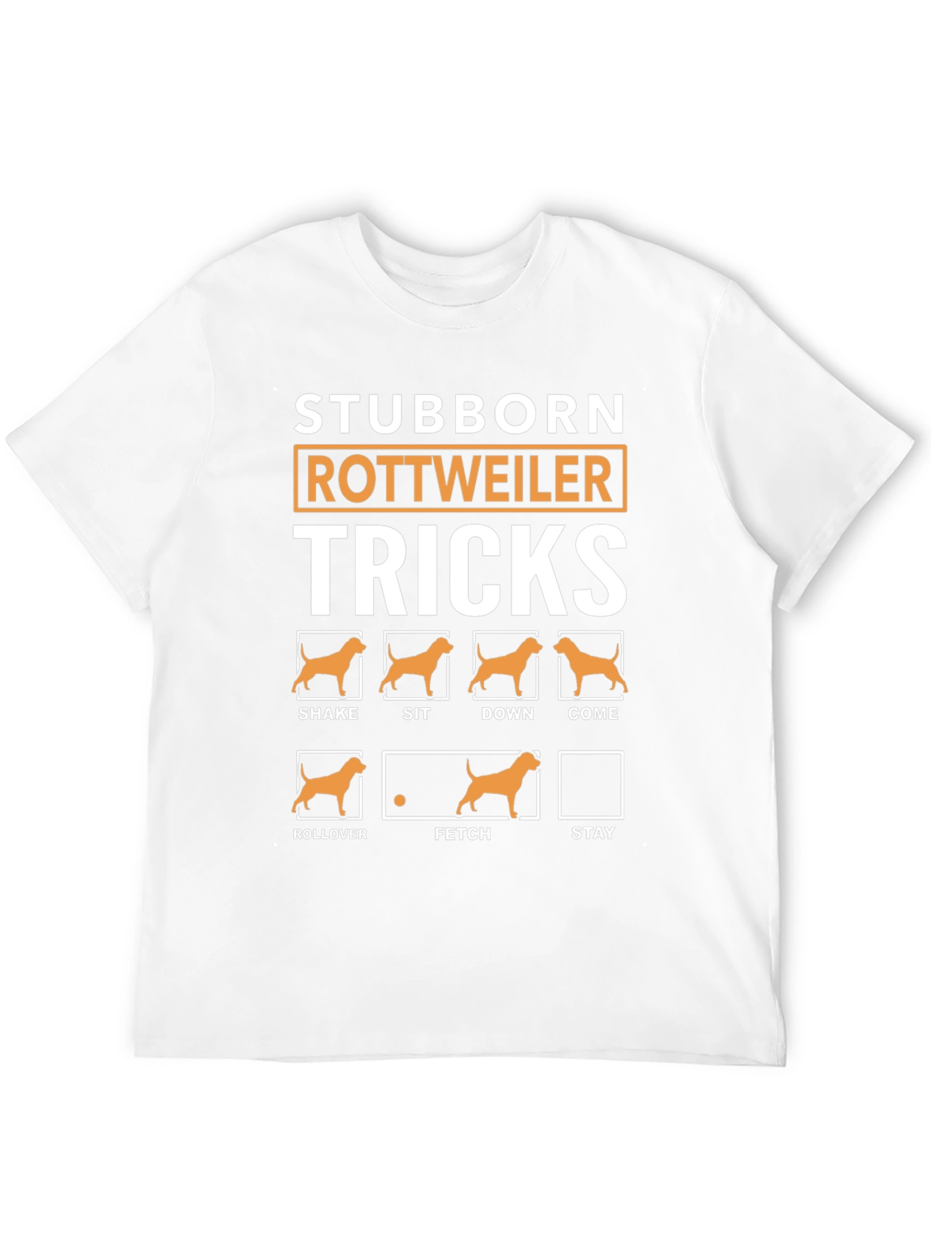 Stubborn Rottweiler Tricks Graphic T-Shirt