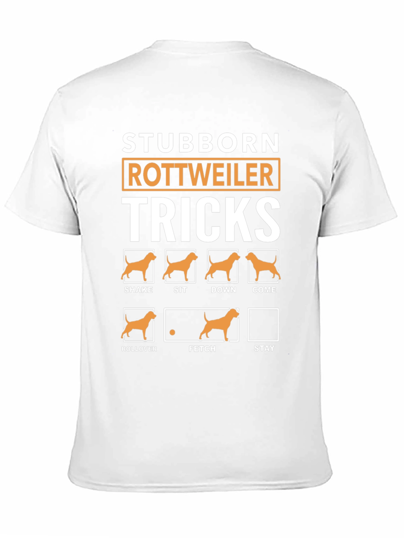 Stubborn Rottweiler Tricks Graphic T-Shirt