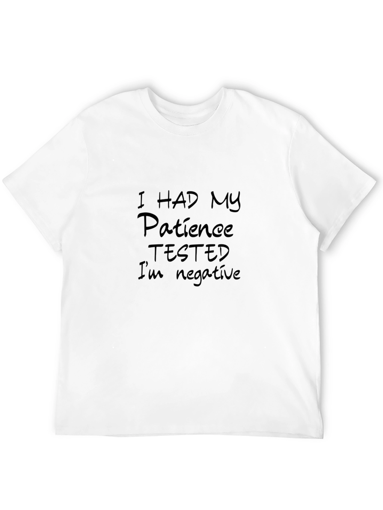 I Had My Patience Tested Black Tee