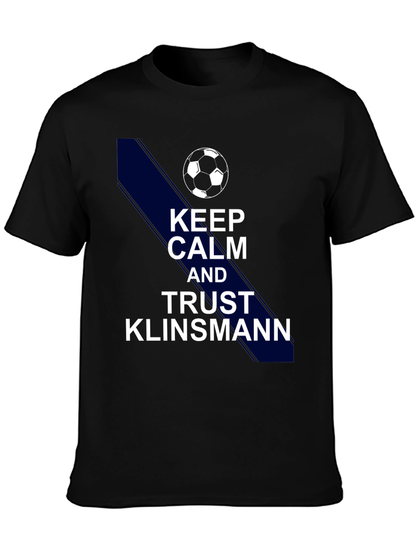 Keep Calm & Trust Klinsmann Soccer T-Shirt