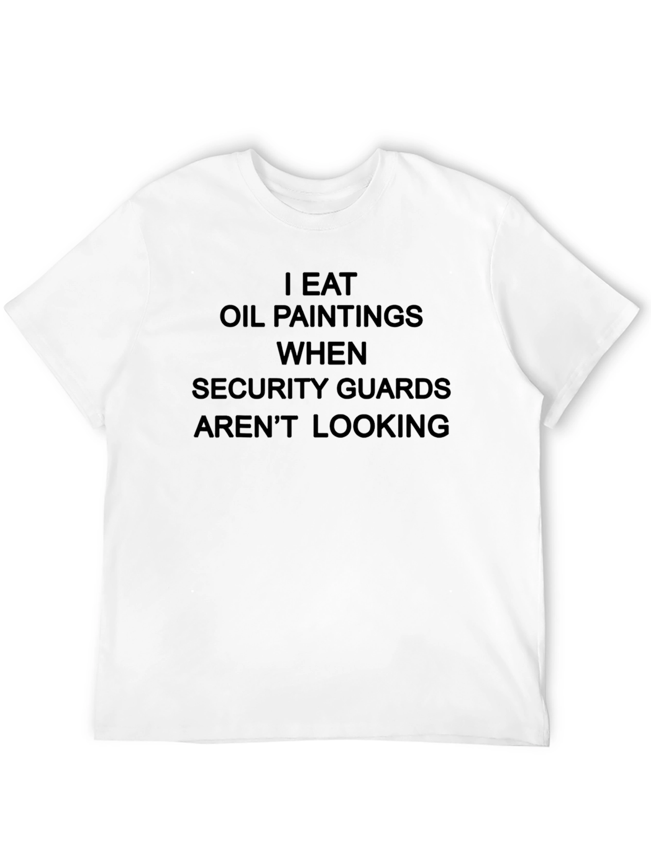 I Eat Oil Paintings T-Shirt - Funny Graphic Tee