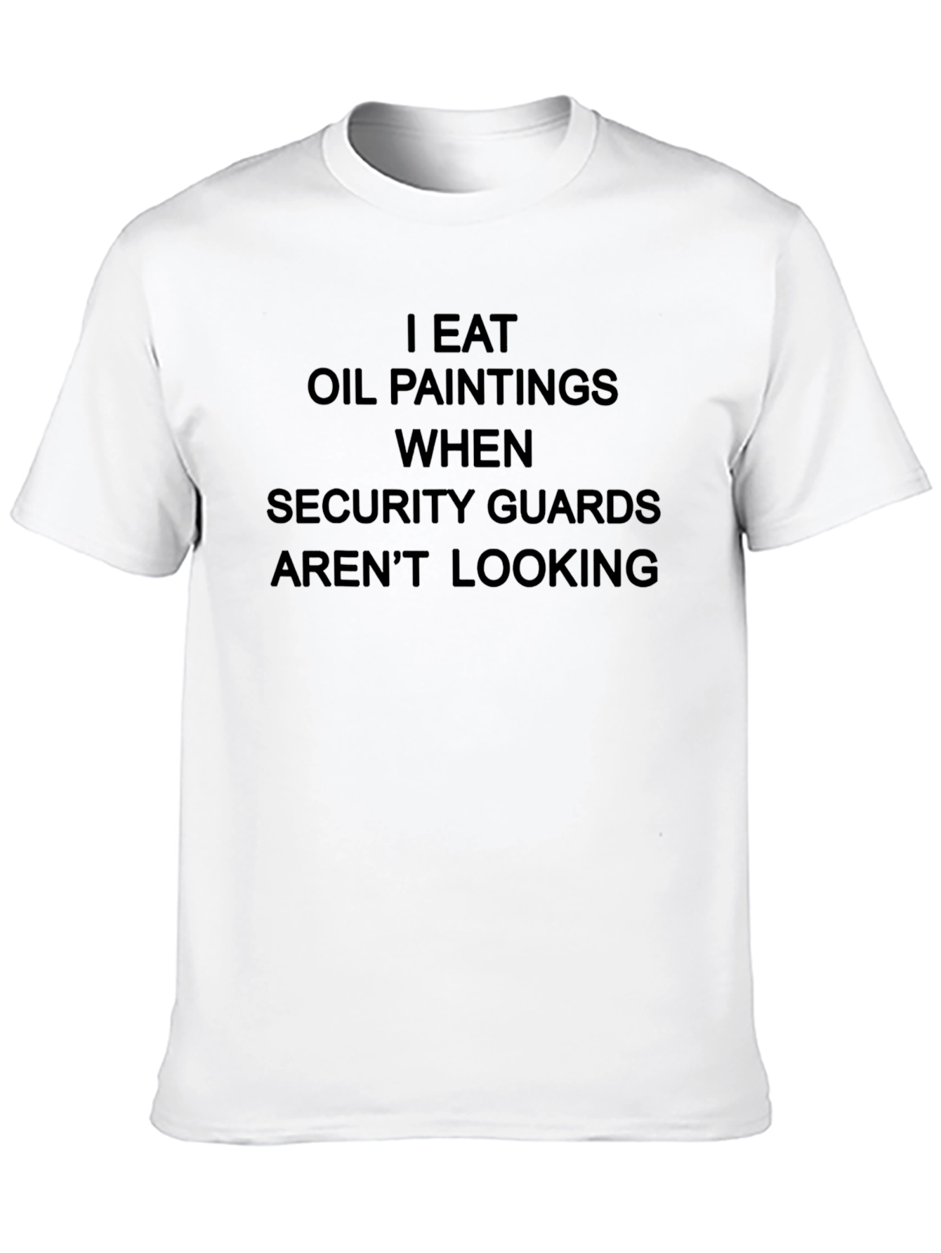 I Eat Oil Paintings T-Shirt - Funny Graphic Tee