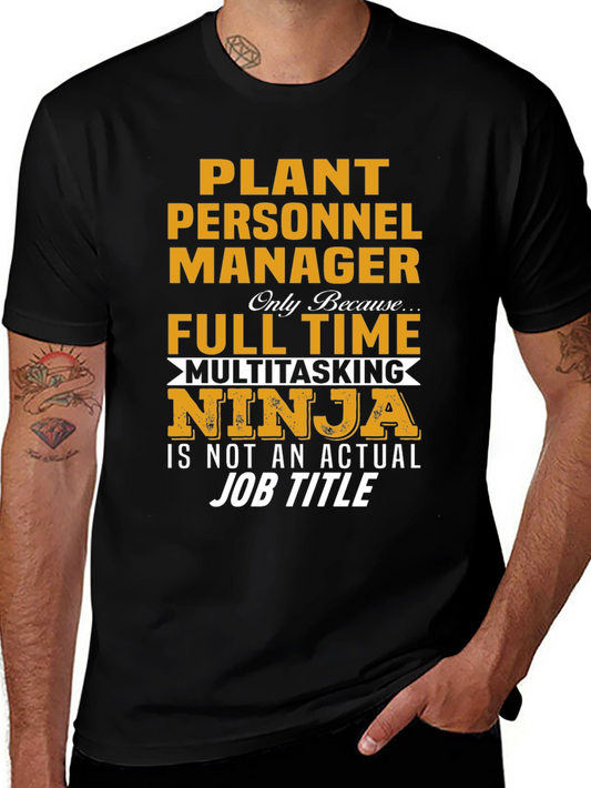 Plant Personnel Manager Ninja T-Shirt