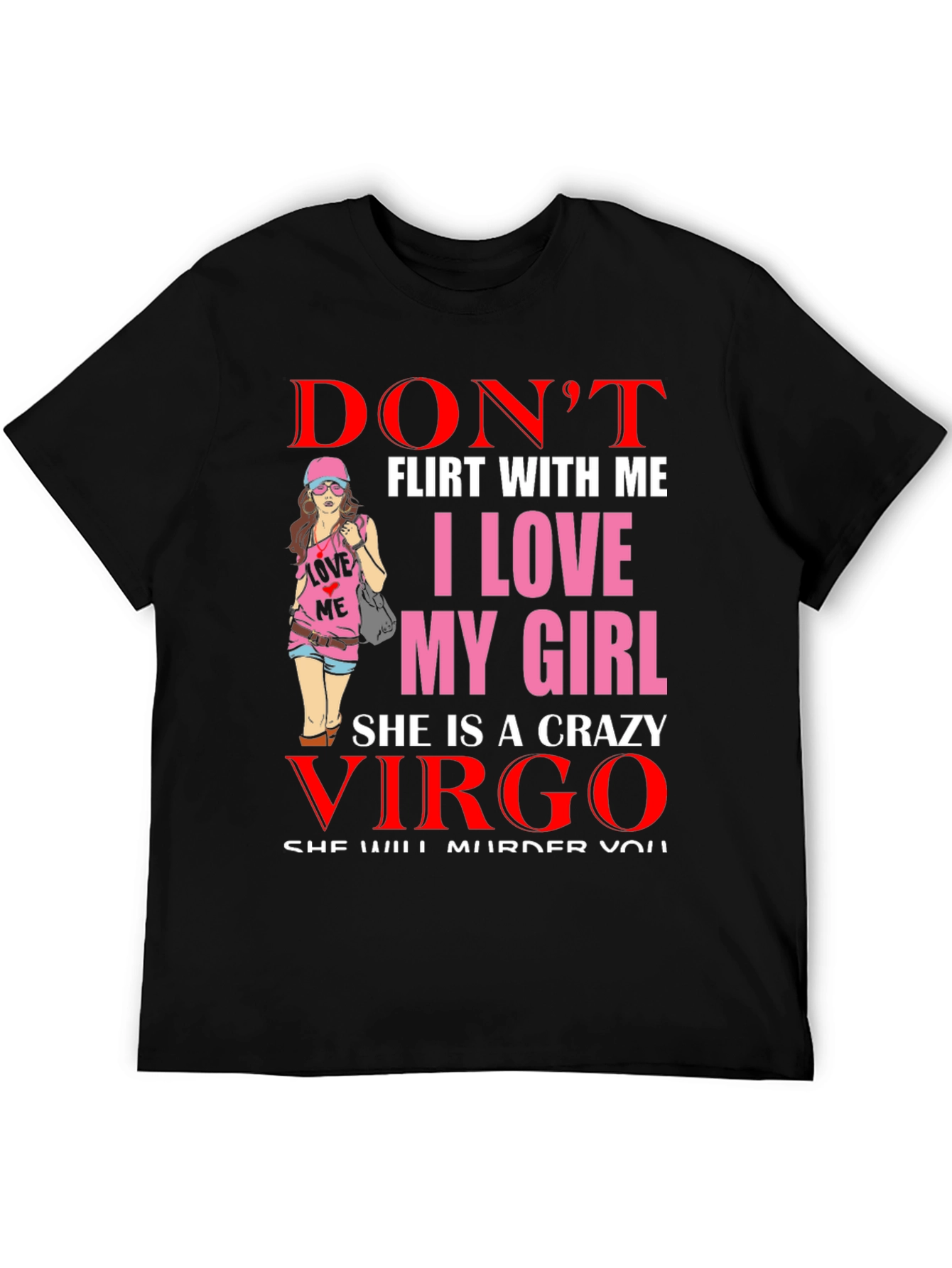 Dont Flirt With Me Virgo Graphic Tee