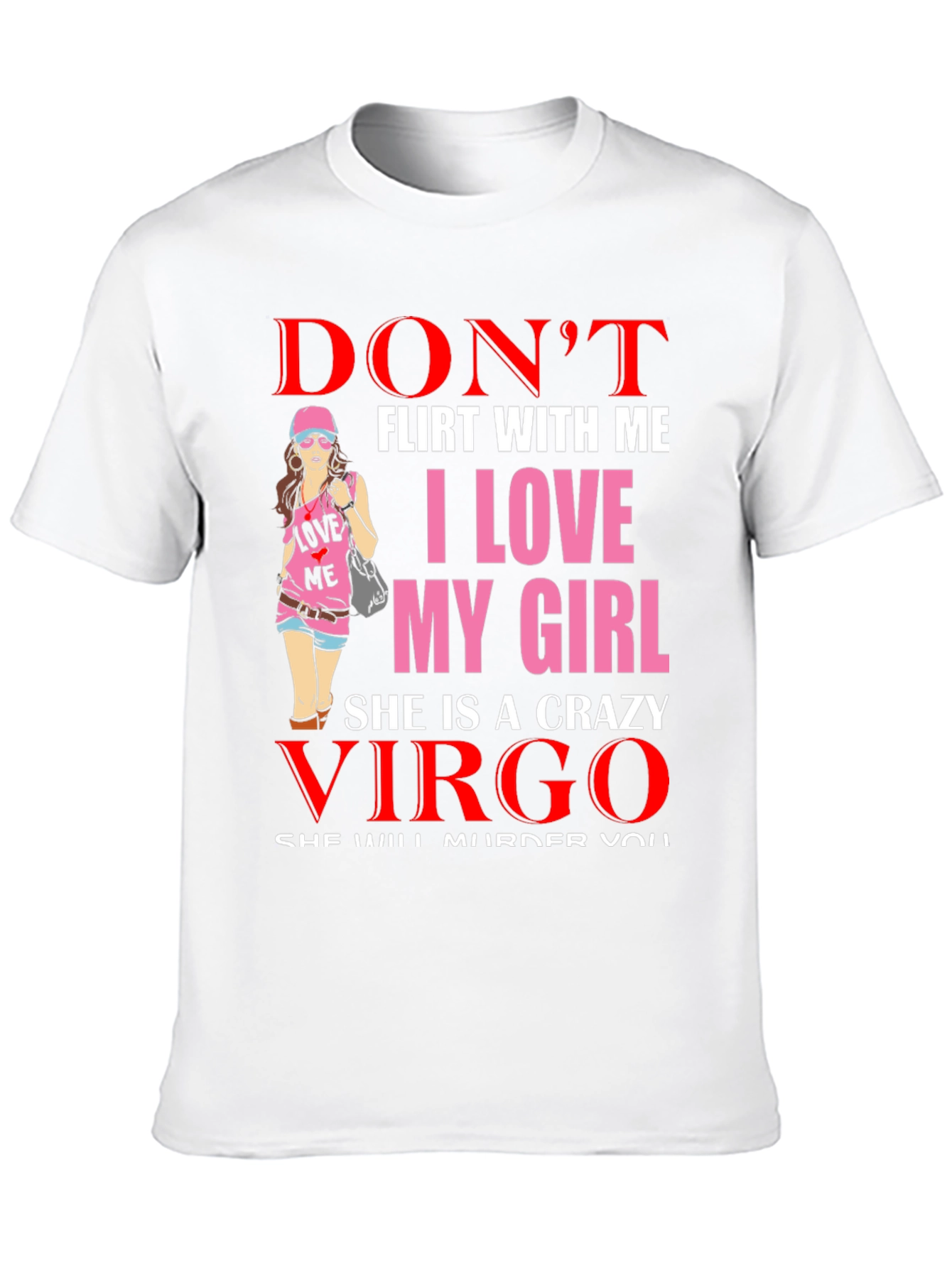 Dont Flirt With Me Virgo Graphic Tee