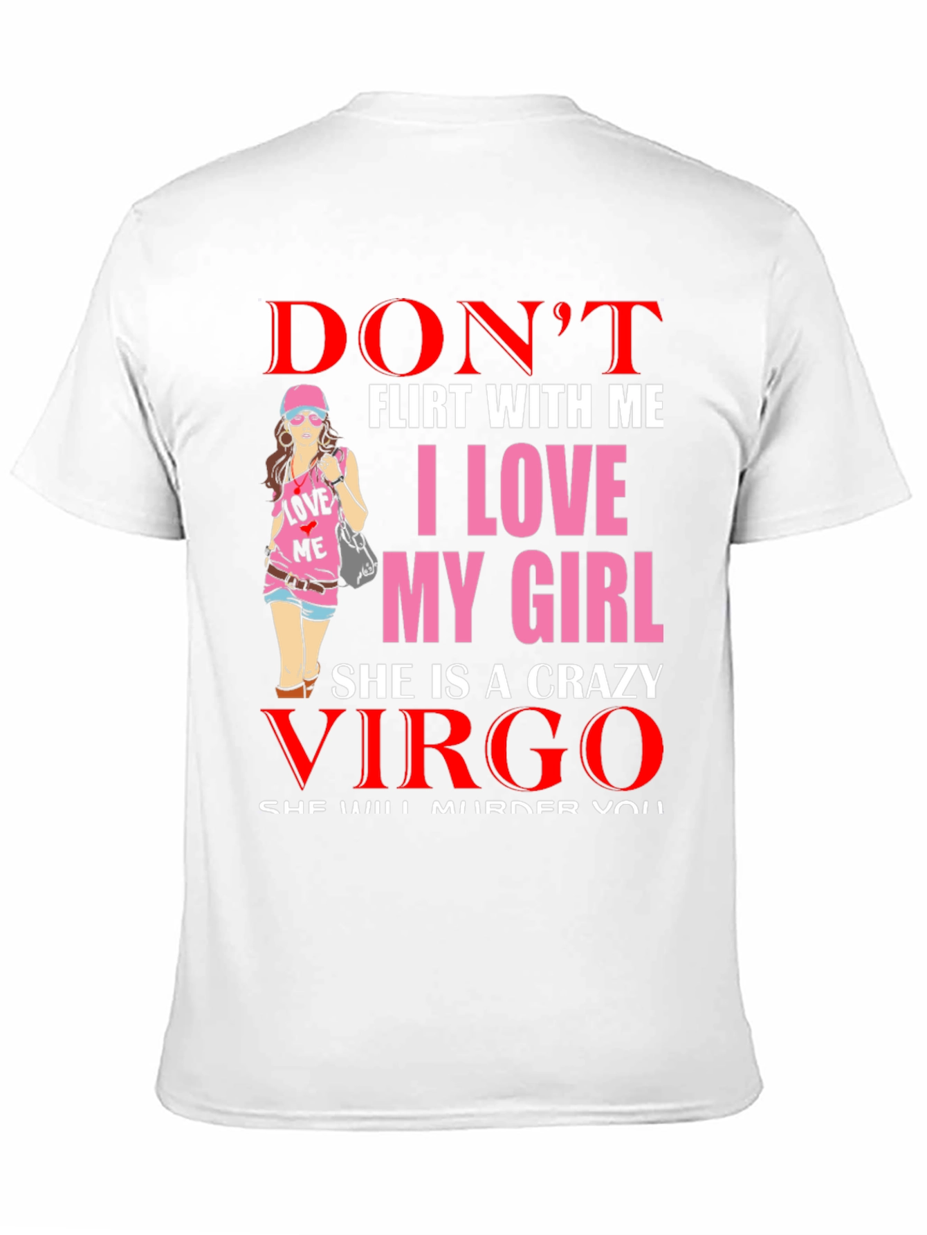 Dont Flirt With Me Virgo Graphic Tee